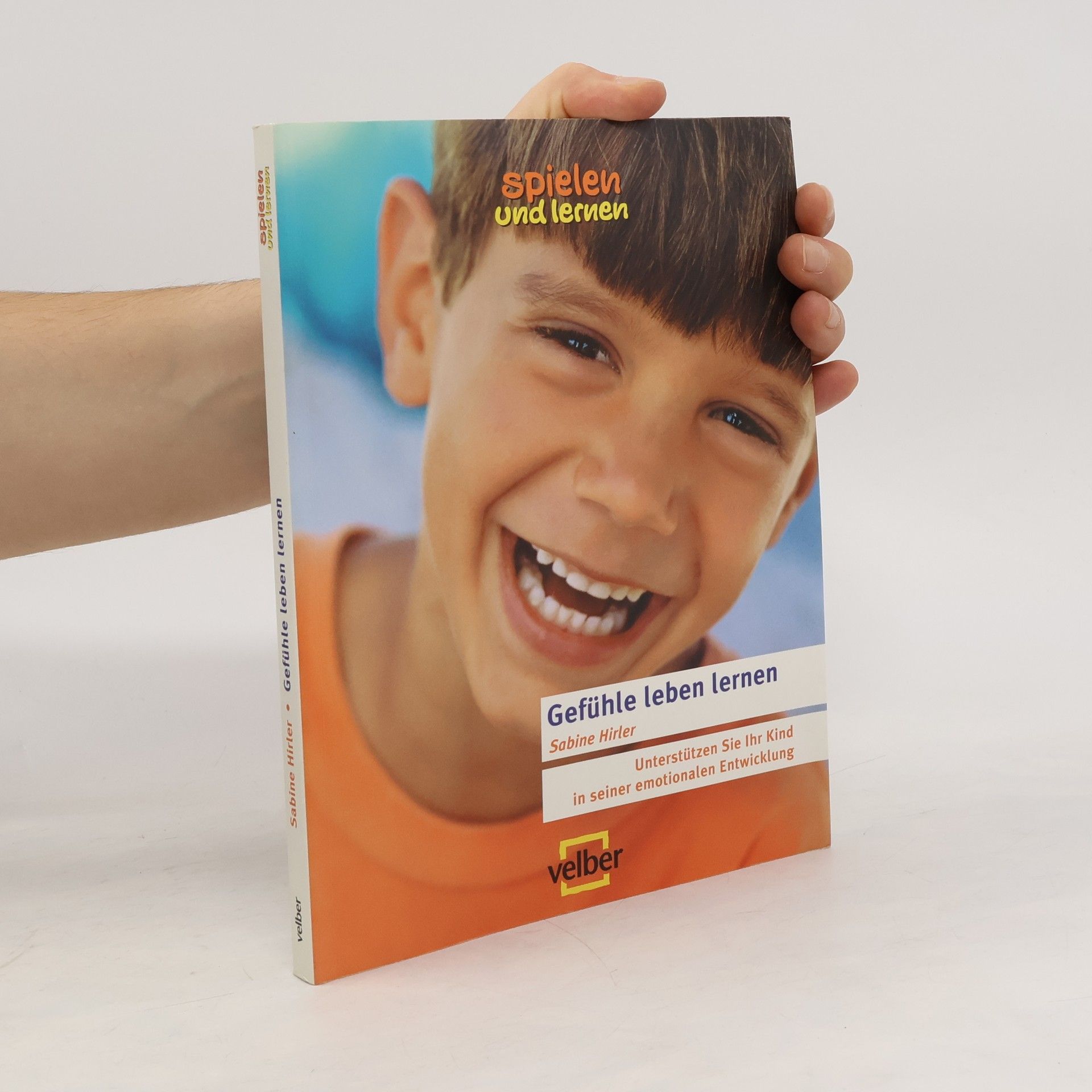 Sabine Hirler Gefühle leben lernen