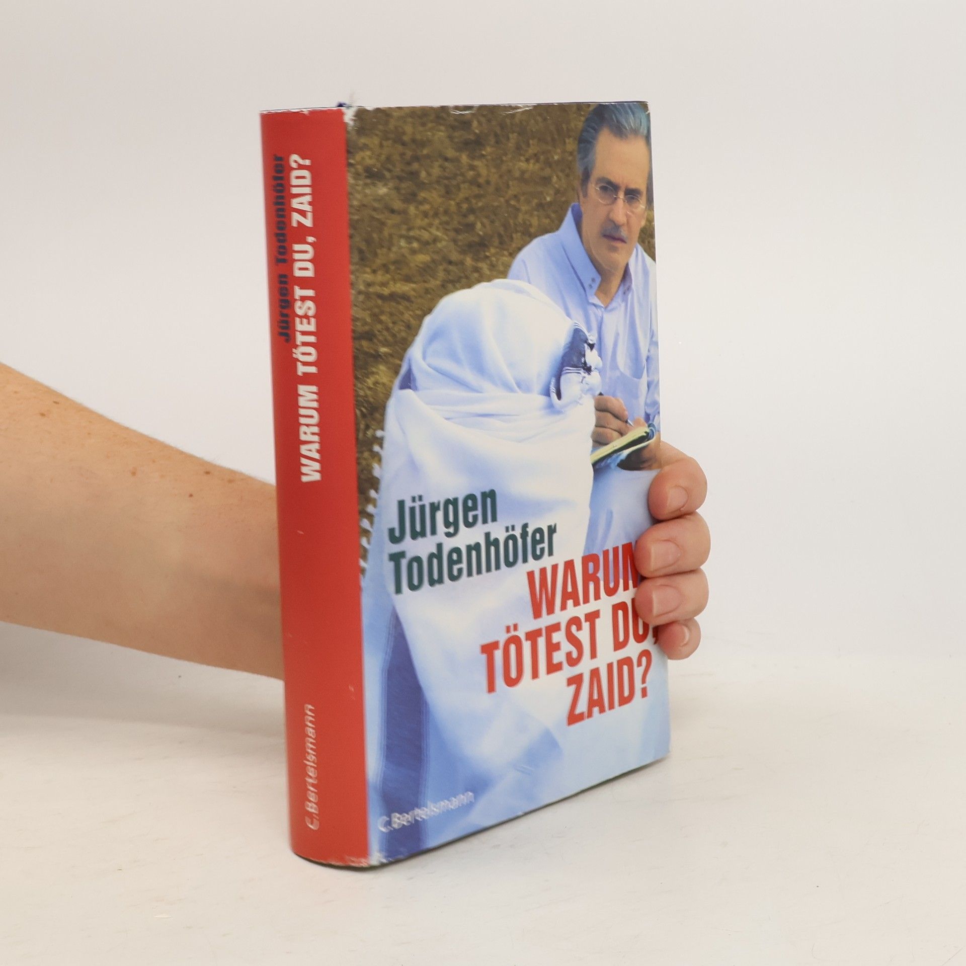 Jürgen Todenhöfer Warum tötest du, Zaid?