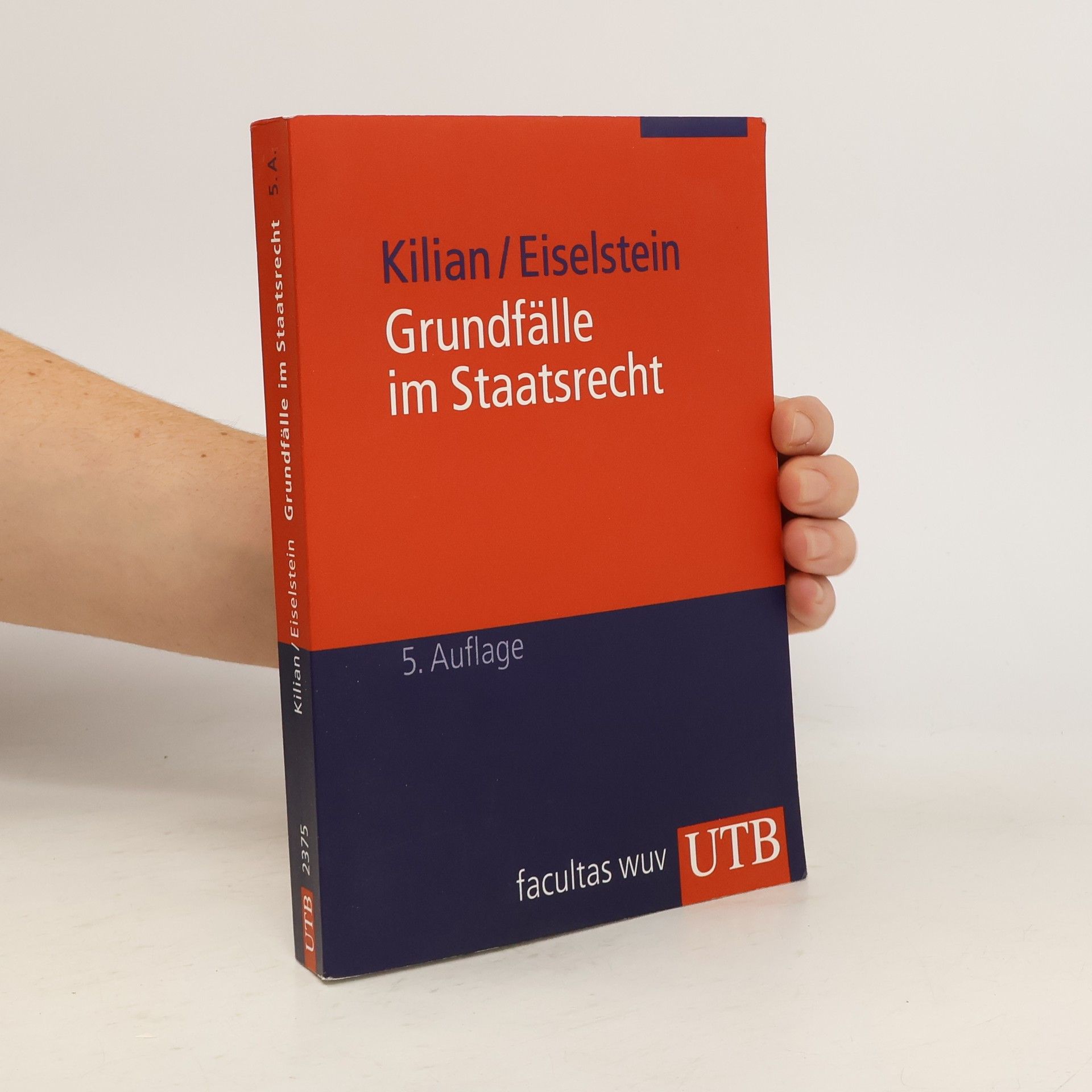 Michael Kilian Grundfälle im Staatsrecht