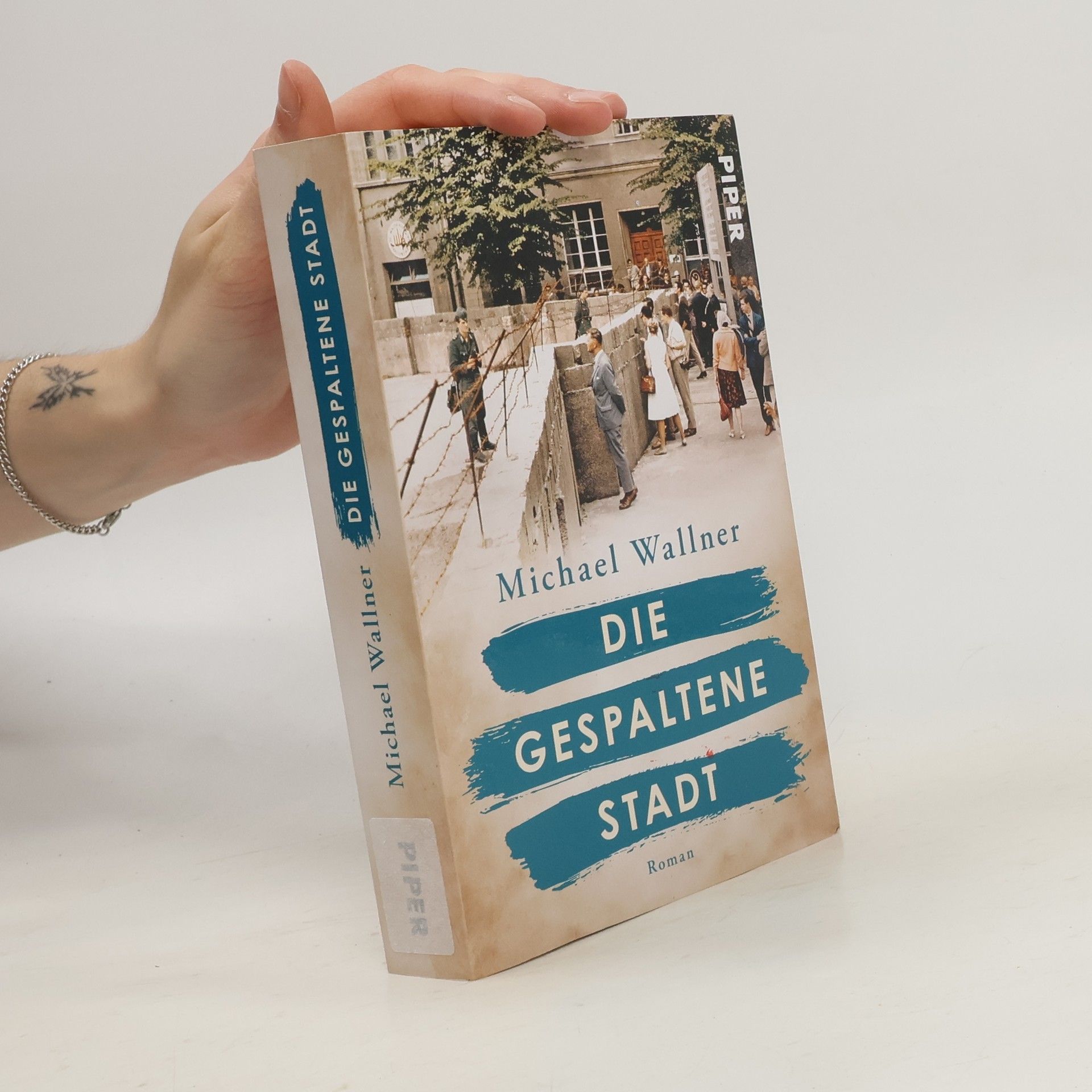 Michael Wallner Die gespaltene Stadt