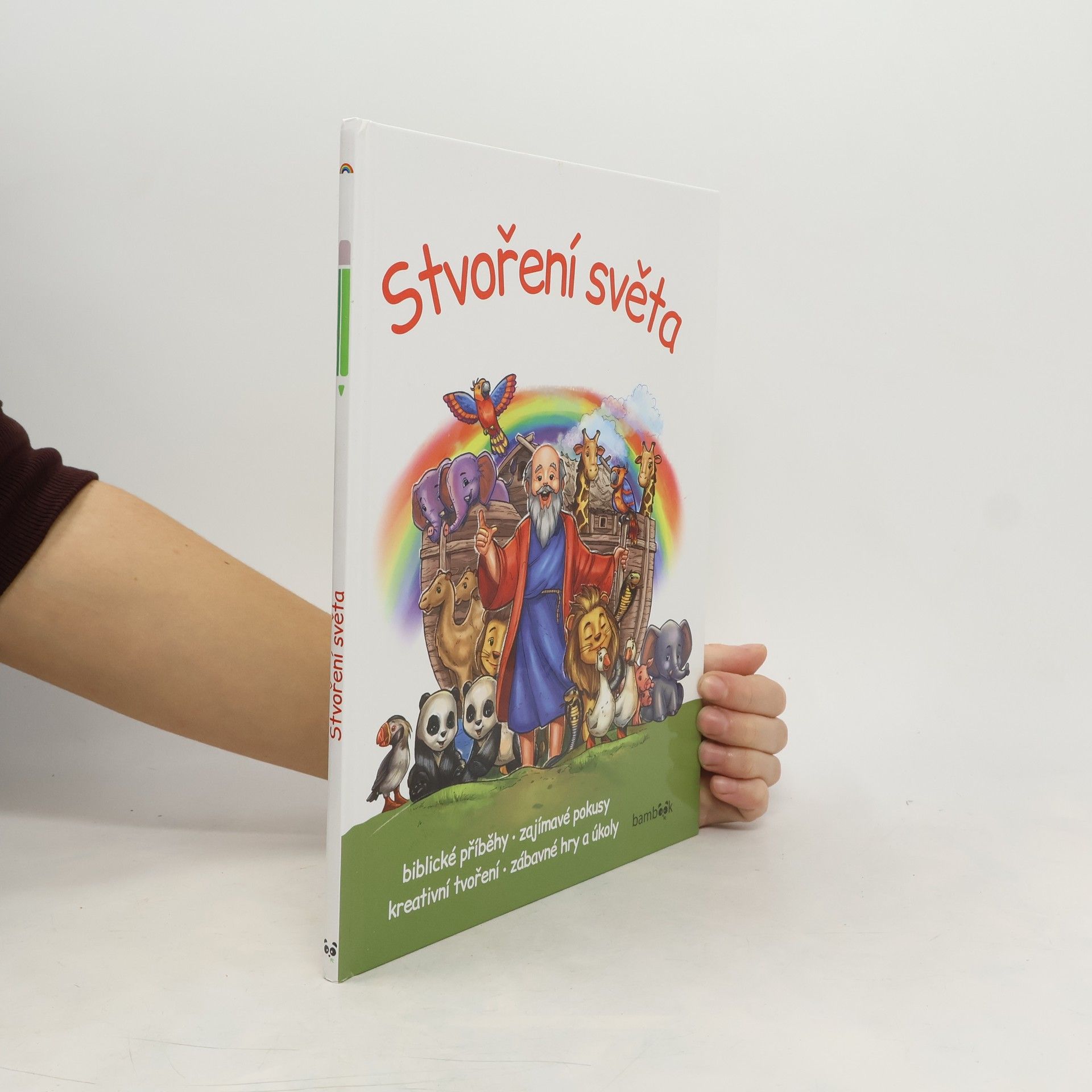 Stvoření světa : biblické příběhy, zajímavé pokusy, kreativní tvoření, zábavné hry a úkoly