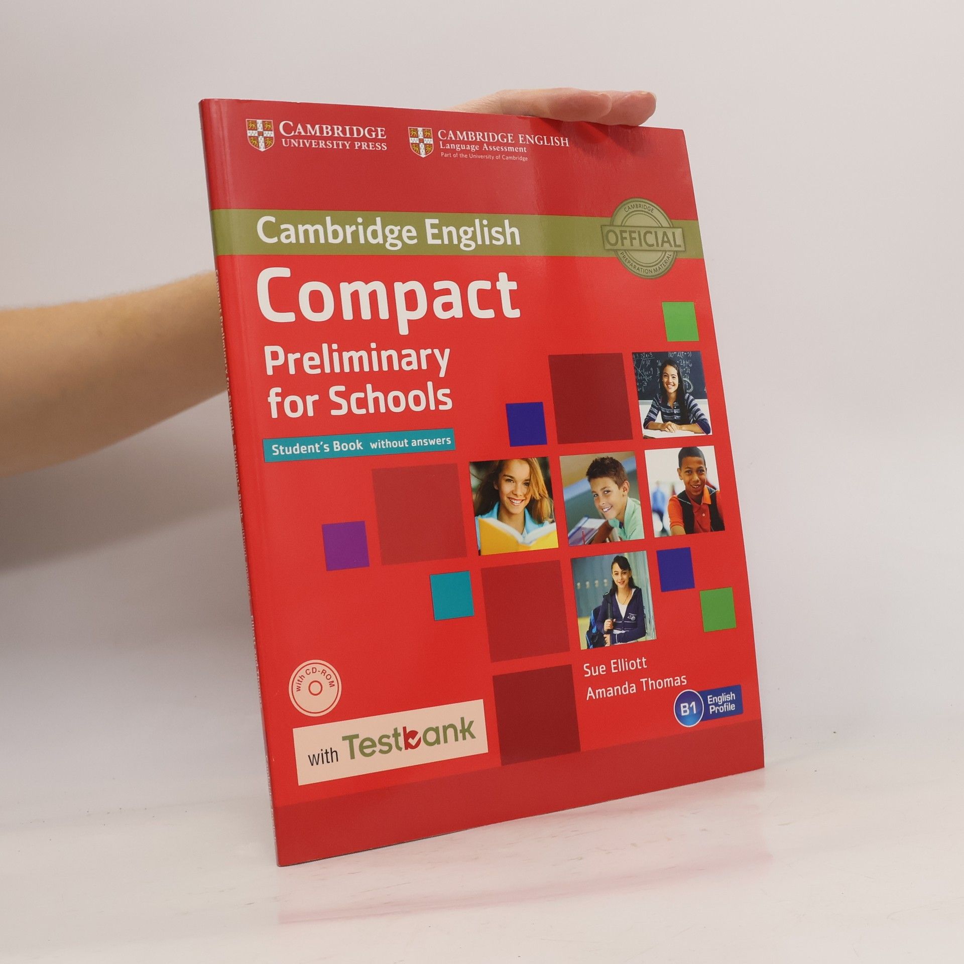 Sue Elliott Compact Preliminary for Schools: Student´s Book without answers with CD-Rom with Testbank