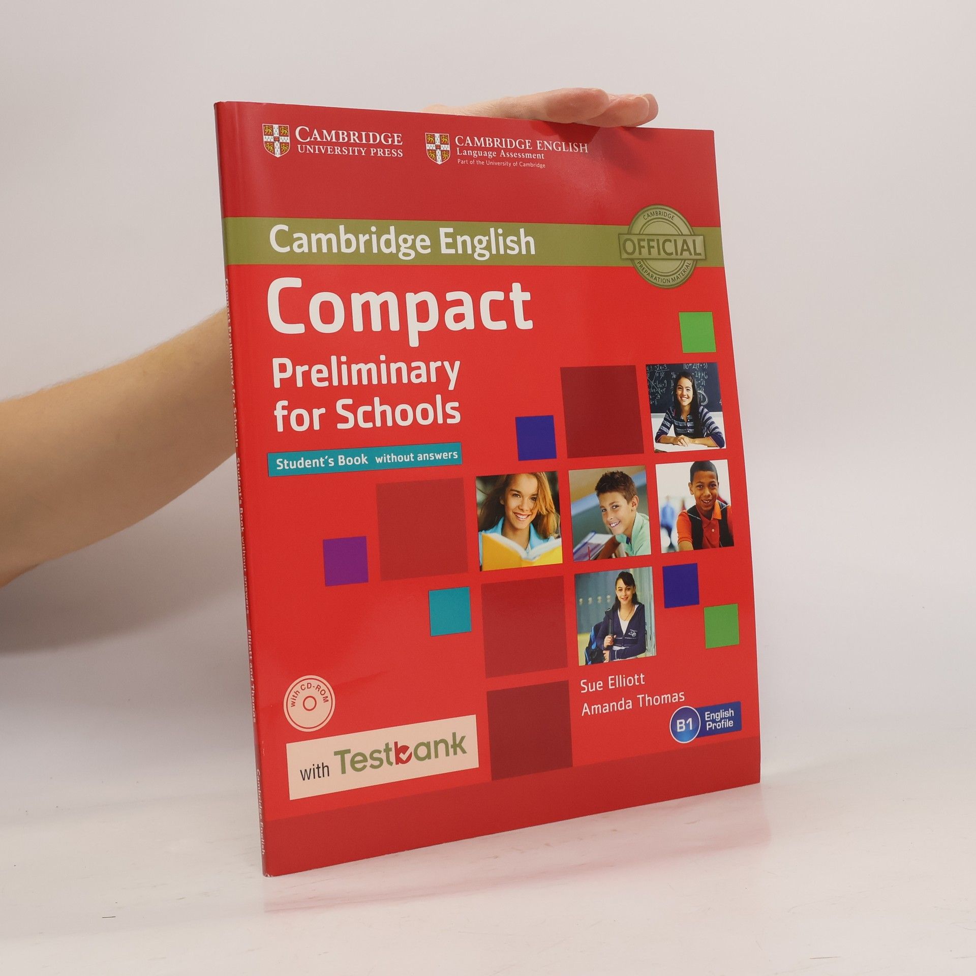 Sue Elliott Compact Preliminary for Schools: Student´s Book without answers with CD-Rom with Testbank