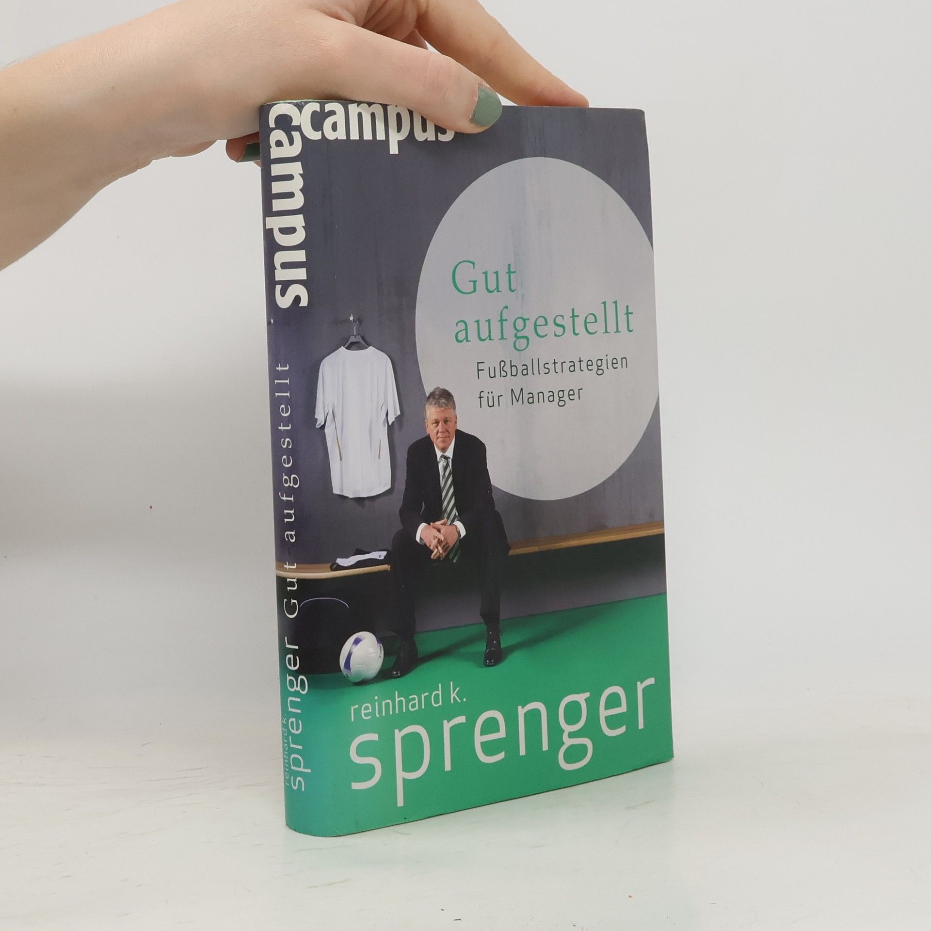 Reinhard K. Sprenger Gut aufgestellt