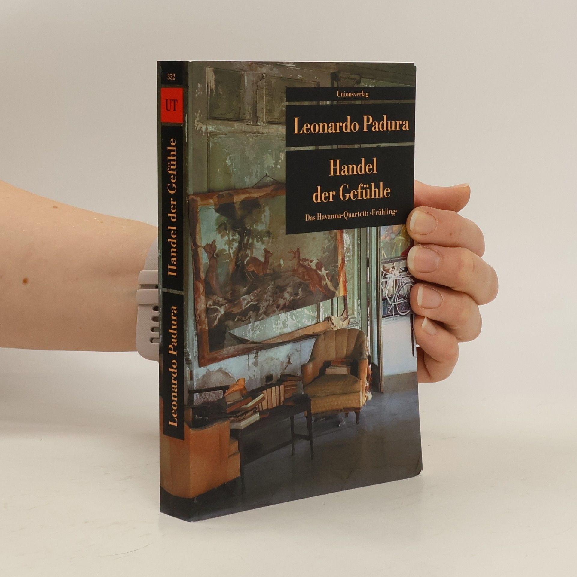 Leonardo Padura Fuentes Handel der Gefühle