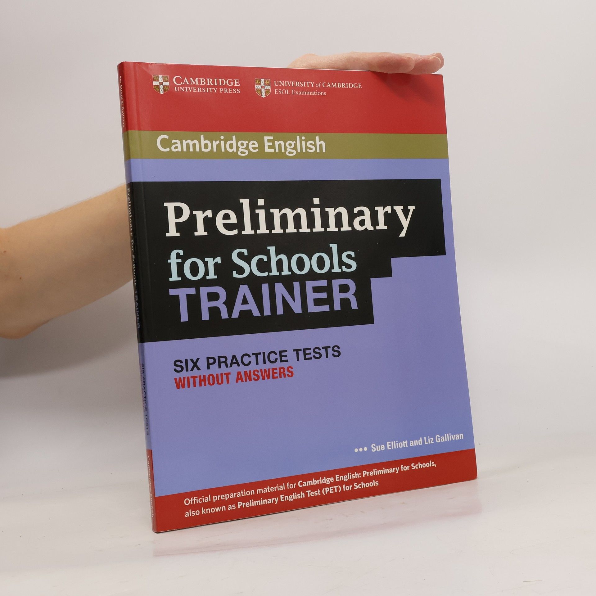 Preliminary for Schools Trainer Six Practice Tests without Answers