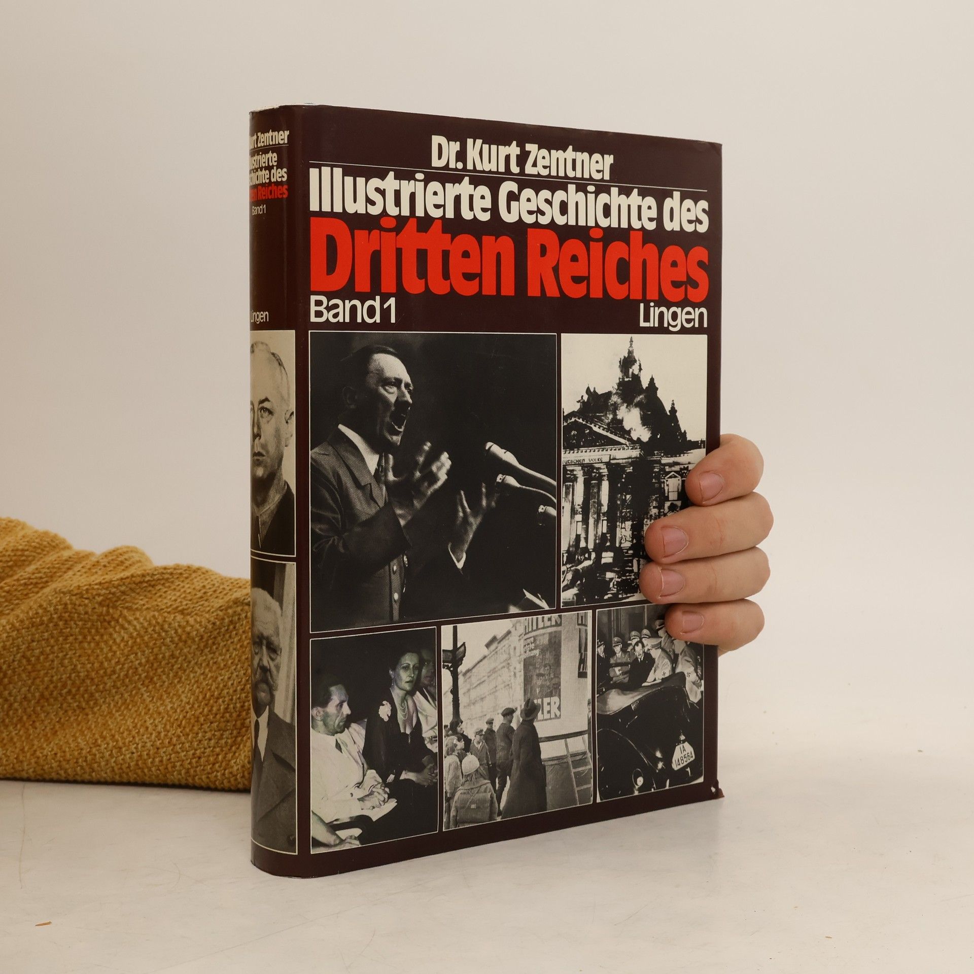 Kurt Zentner Illustrierte Geschichte des Dritten Reiches. Band 1