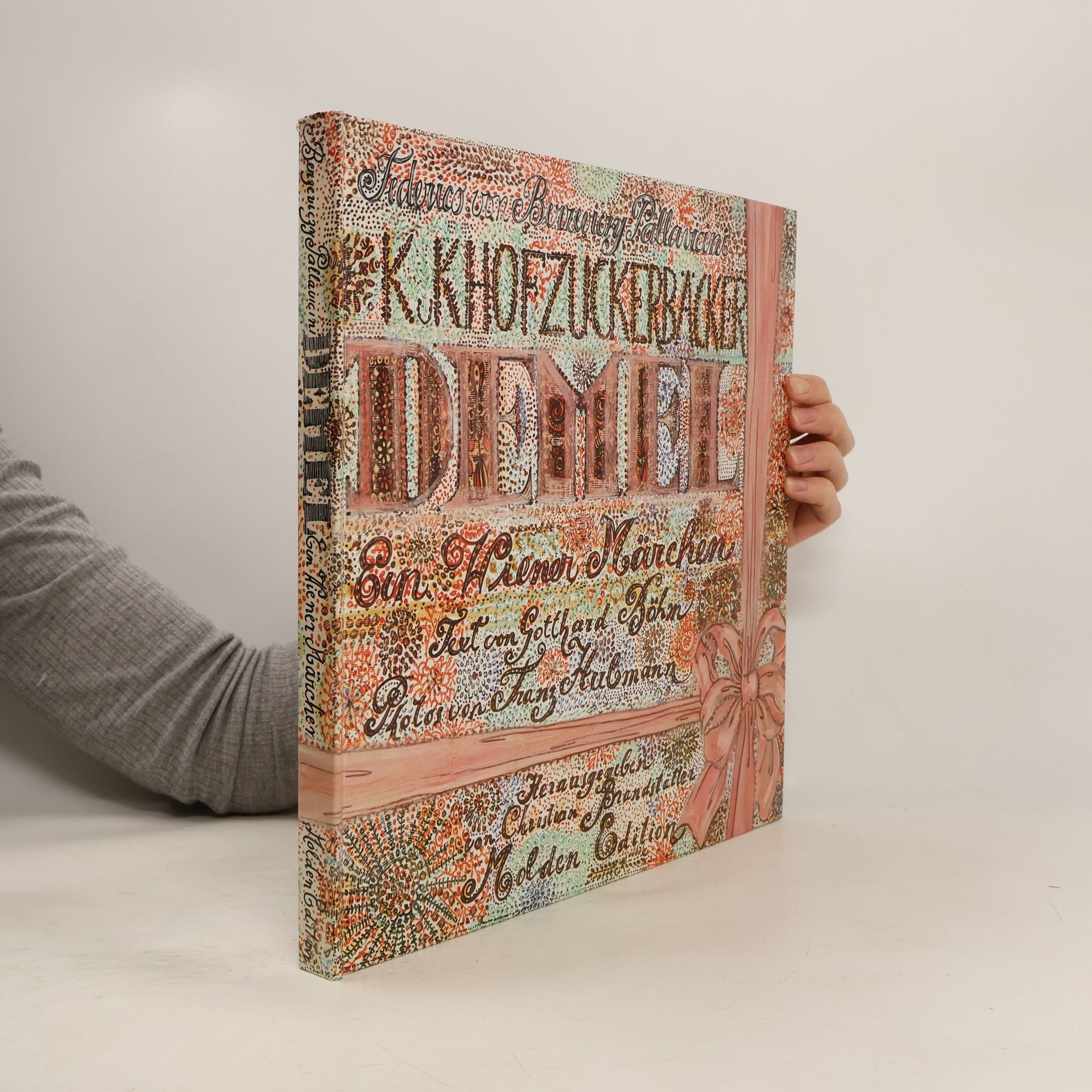 Federico von Berzeviczy-Pallavicini Die k.k Hofzuckerbäckerli Demel : ein Wiener Märchen