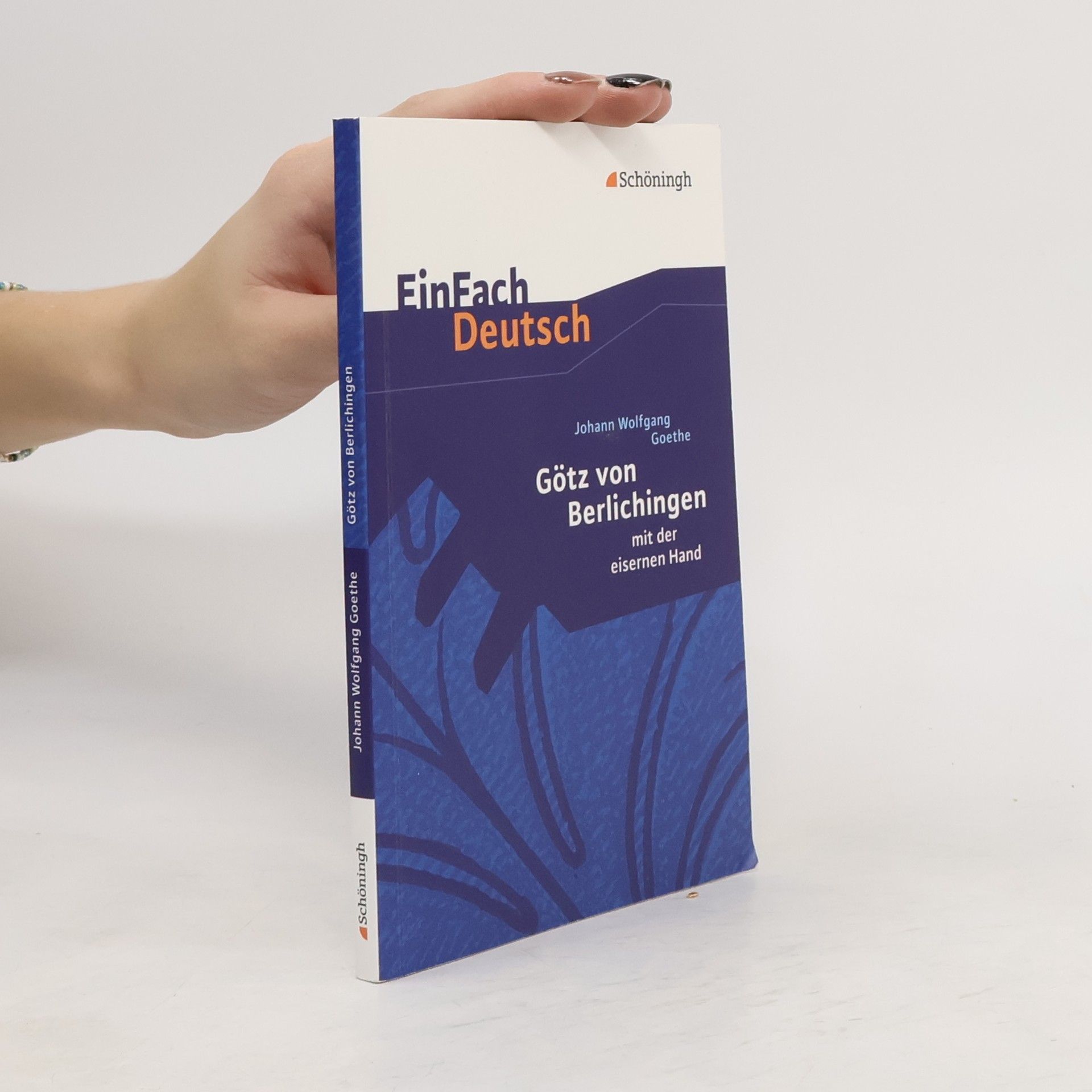 Various authors Johann Wolfgang Goethe, Götz von Berlichingen mit der eisernen Hand