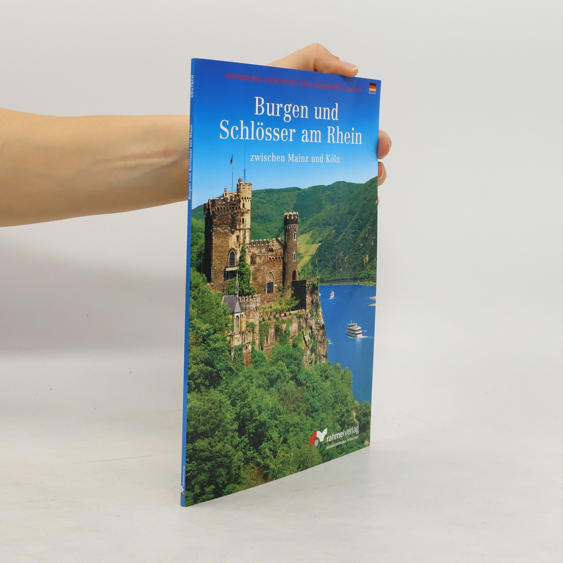 Burgen und Schlösser am Rhein zwischen Mainz und Köln