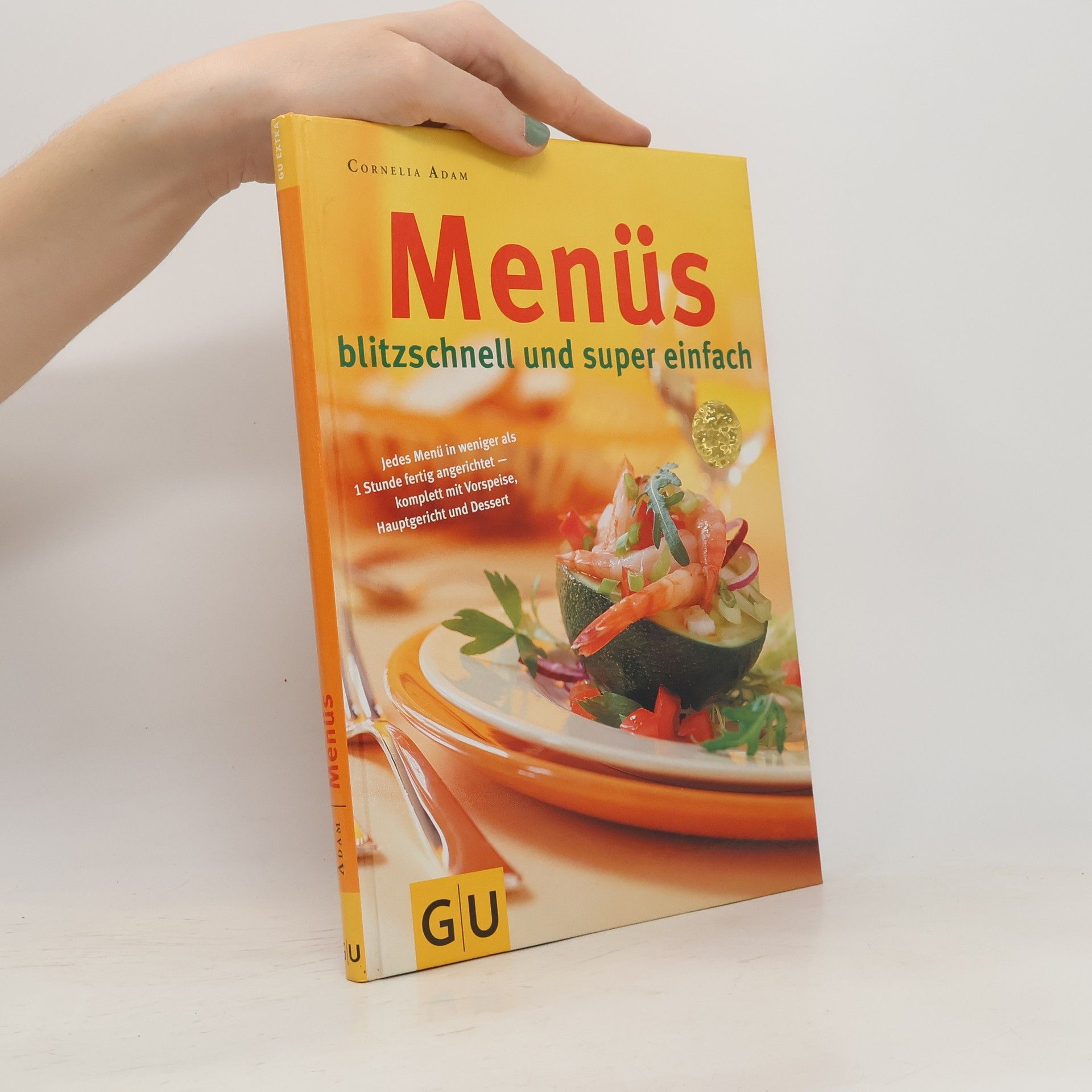 Cornelia Adam Menüs - blitzschnell und super einfach