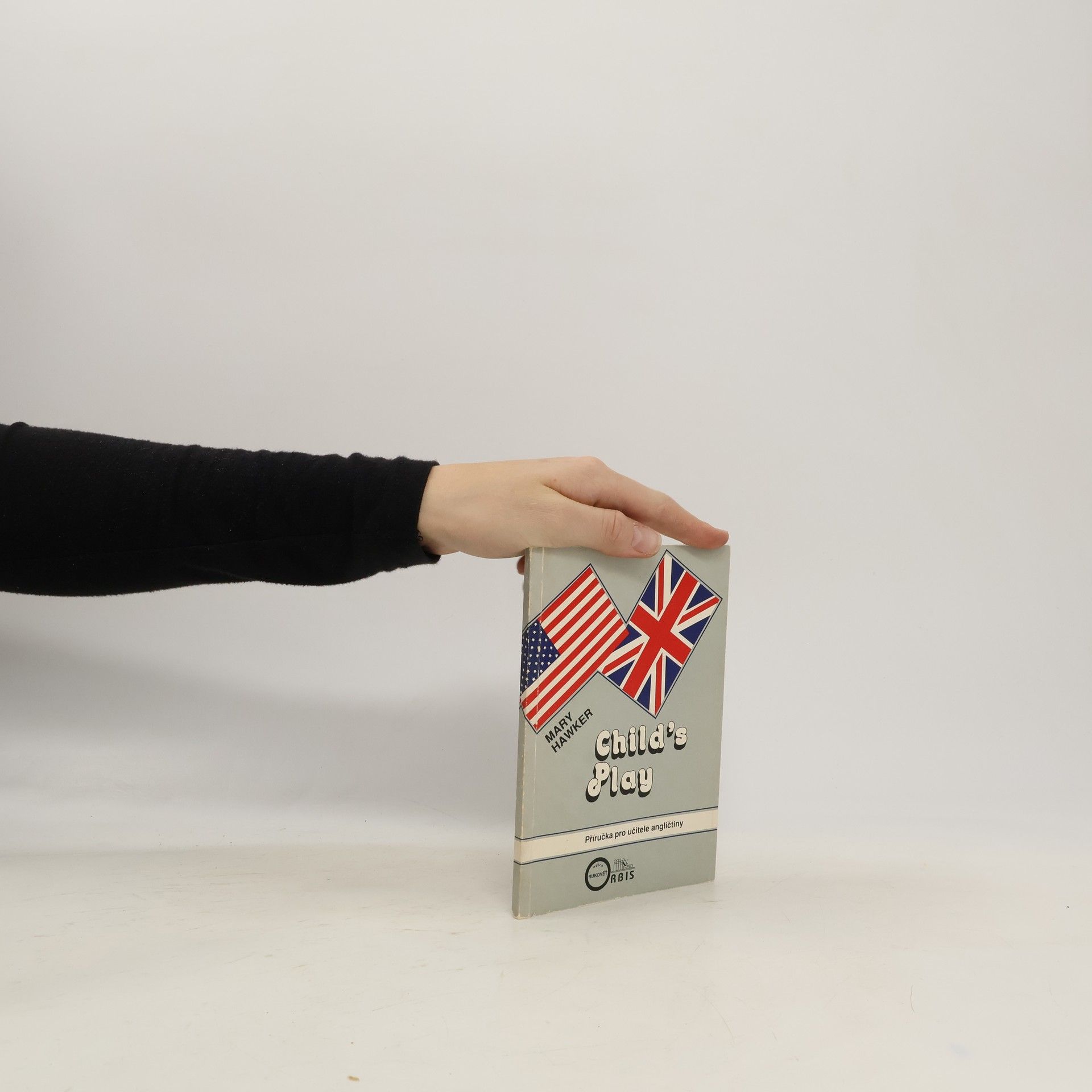 Mary Hawker Child's Play : Příručka pro učitele angličtiny na základních školách