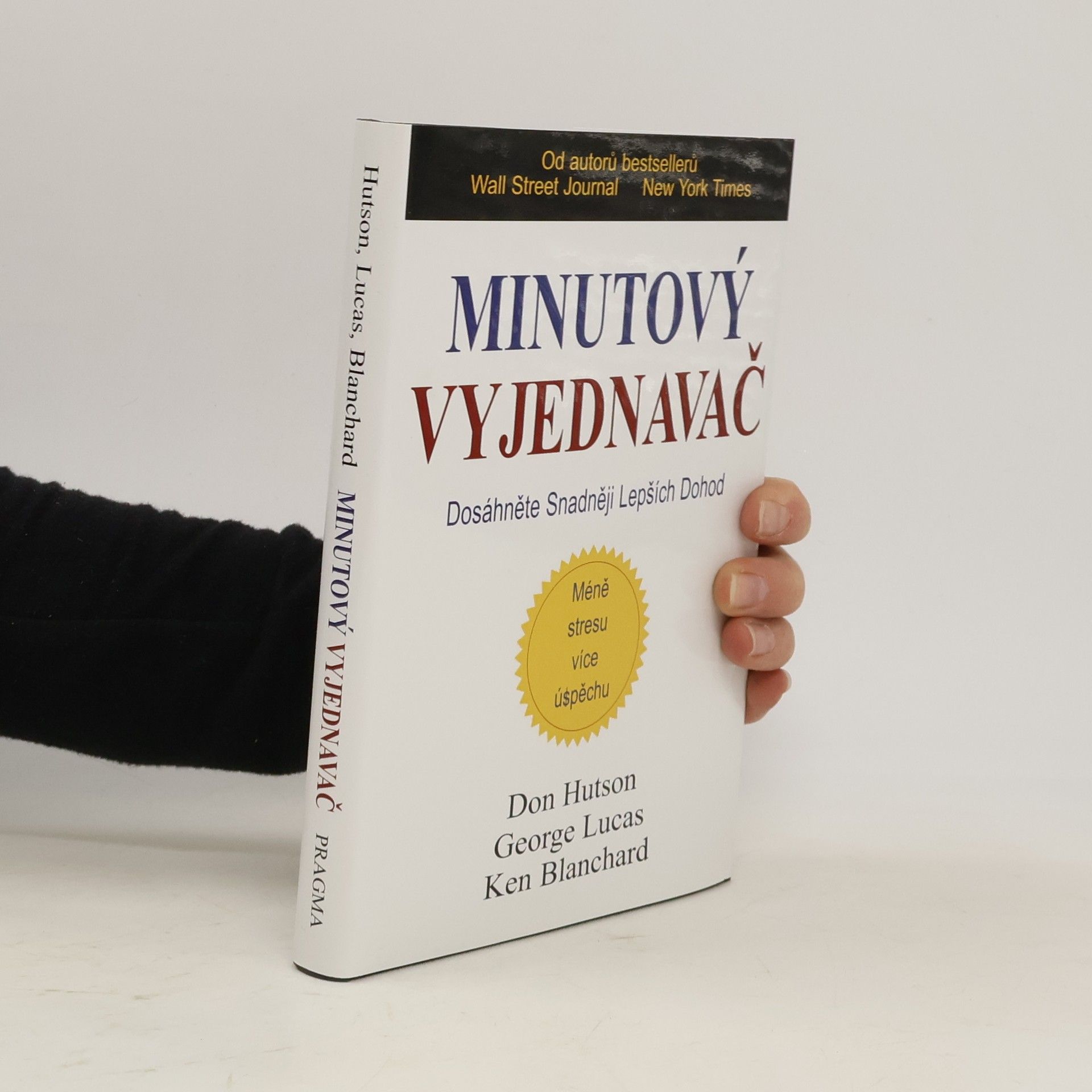 Don Hutson Minutový vyjednavač : dosáhněte snadněji lepších dohod