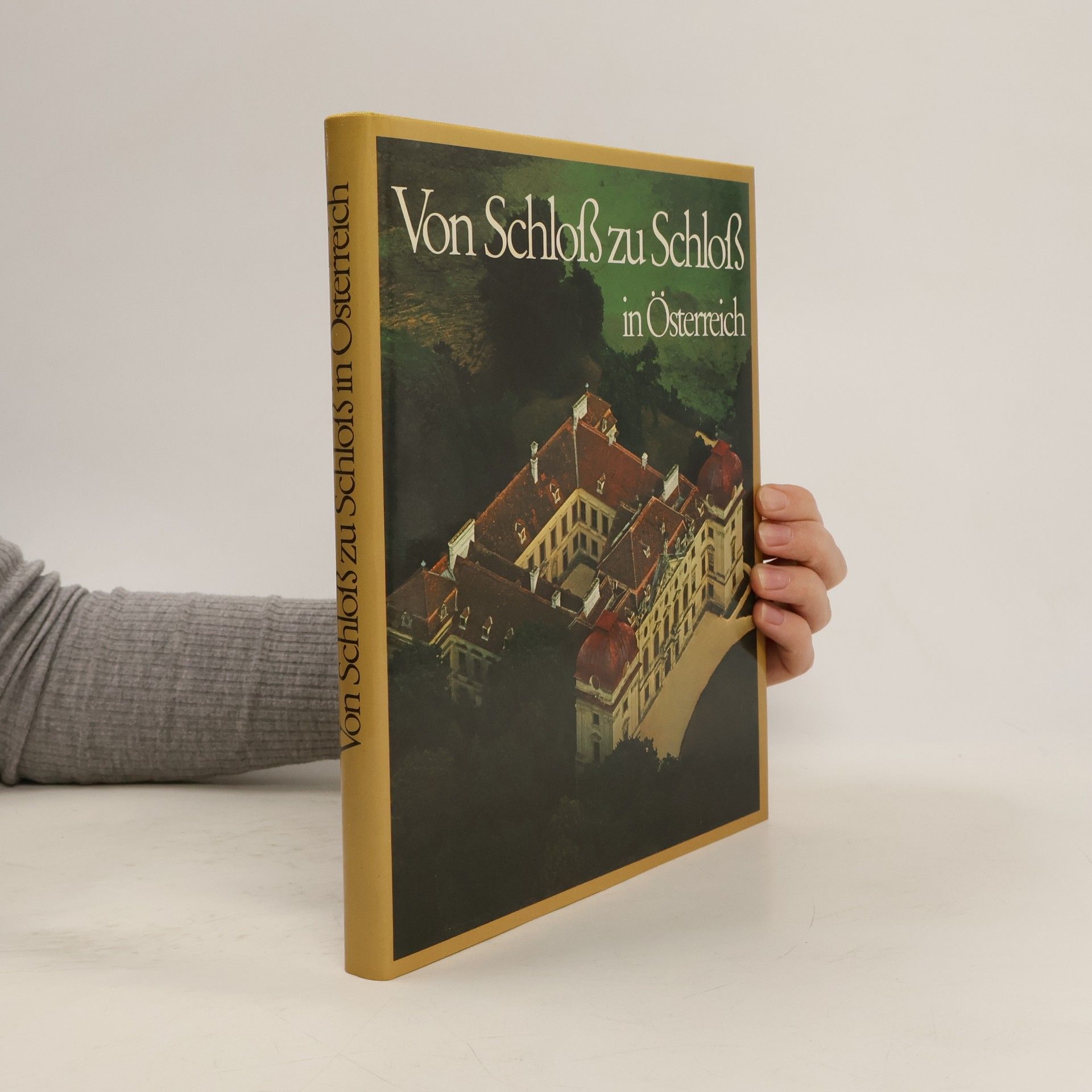 Gerhard Stenzel Von Schloß zu Schloß in Österreich