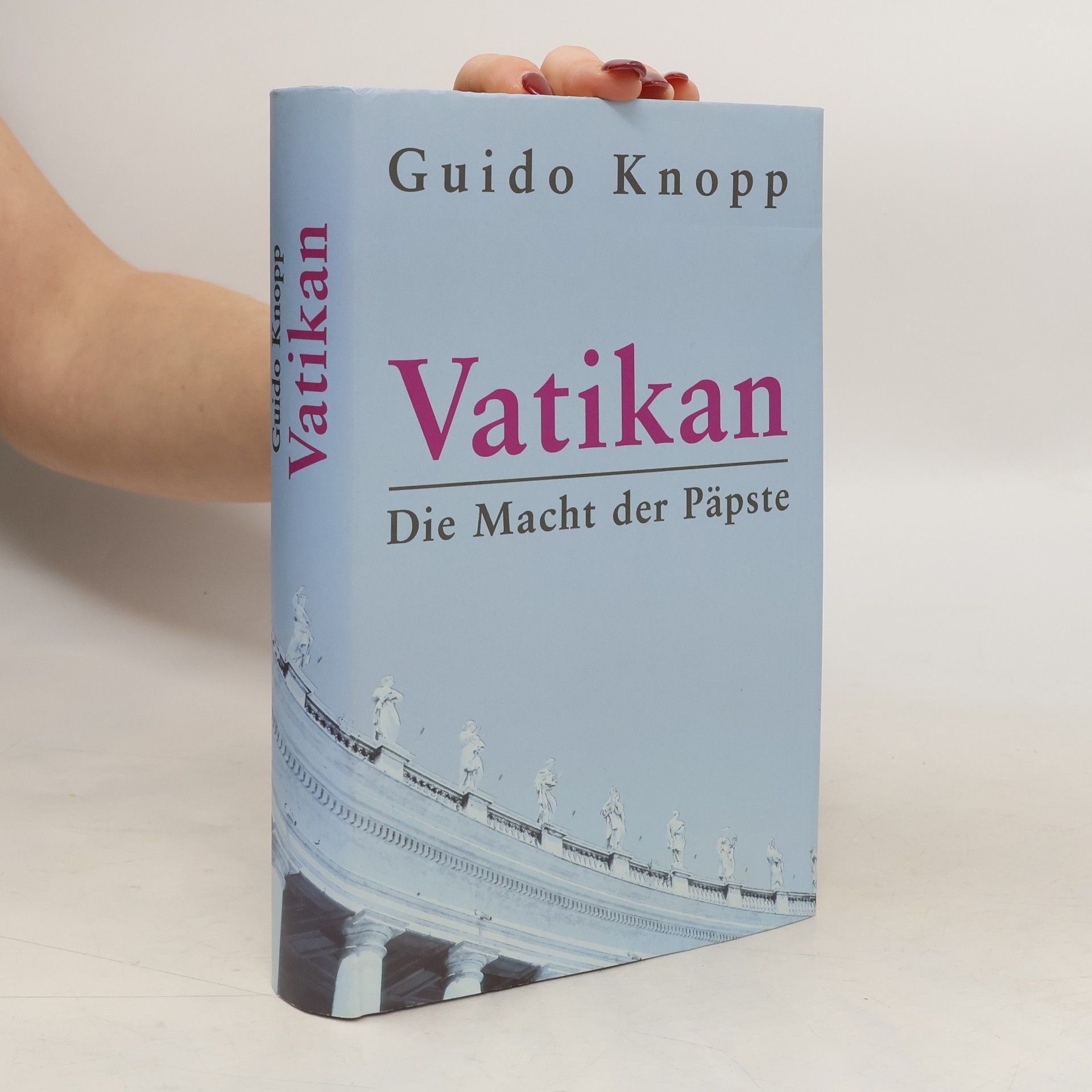 Guido Knopp Vatikan. Die Macht der Päpste