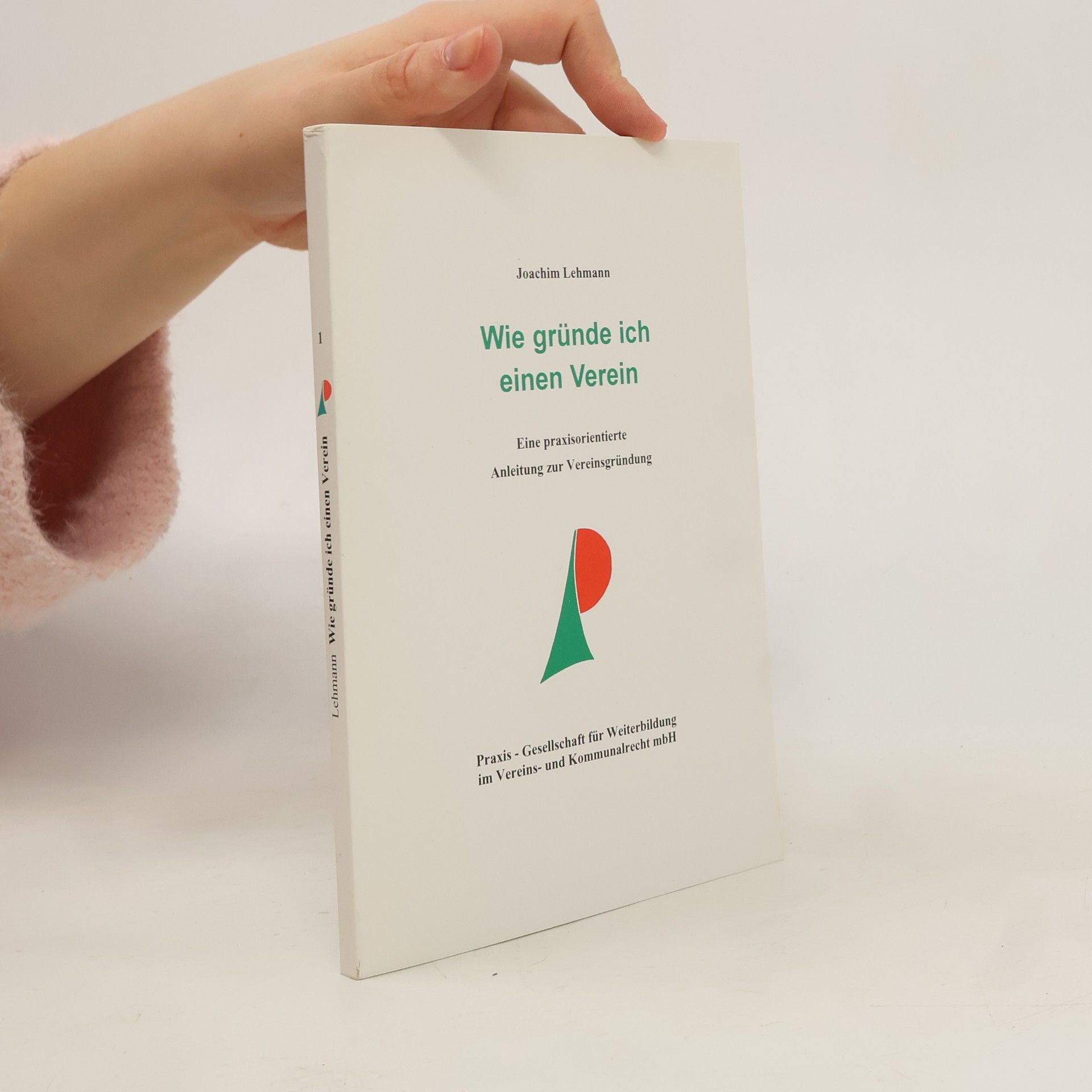 Joachim Lehmann Wie gründe ich einen Verein