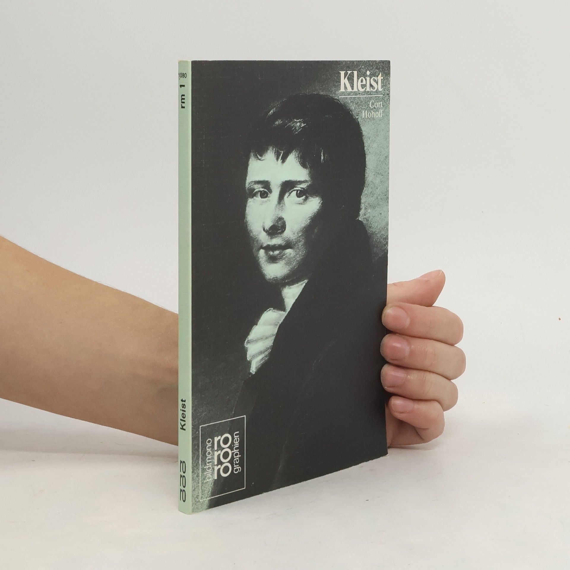 Curt Hohoff Heinrich von Kleist in Selbstzeugnissen und Bilddokumenten