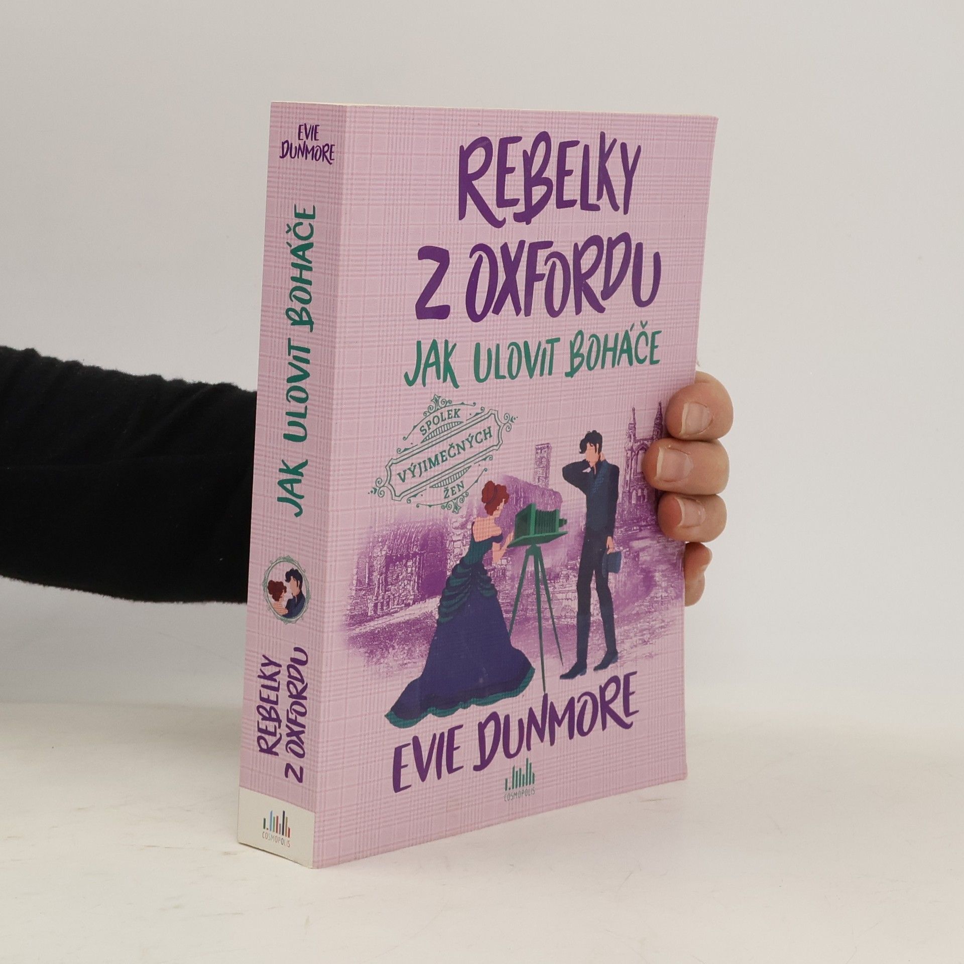 Evie Dunmore Rebelky z Oxfordu - Jak ulovit boháče