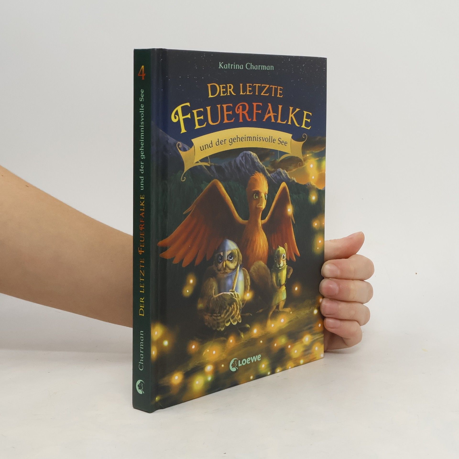 Katrina Charman Der letzte Feuerfalke und der geheimnisvolle See (Band 4)