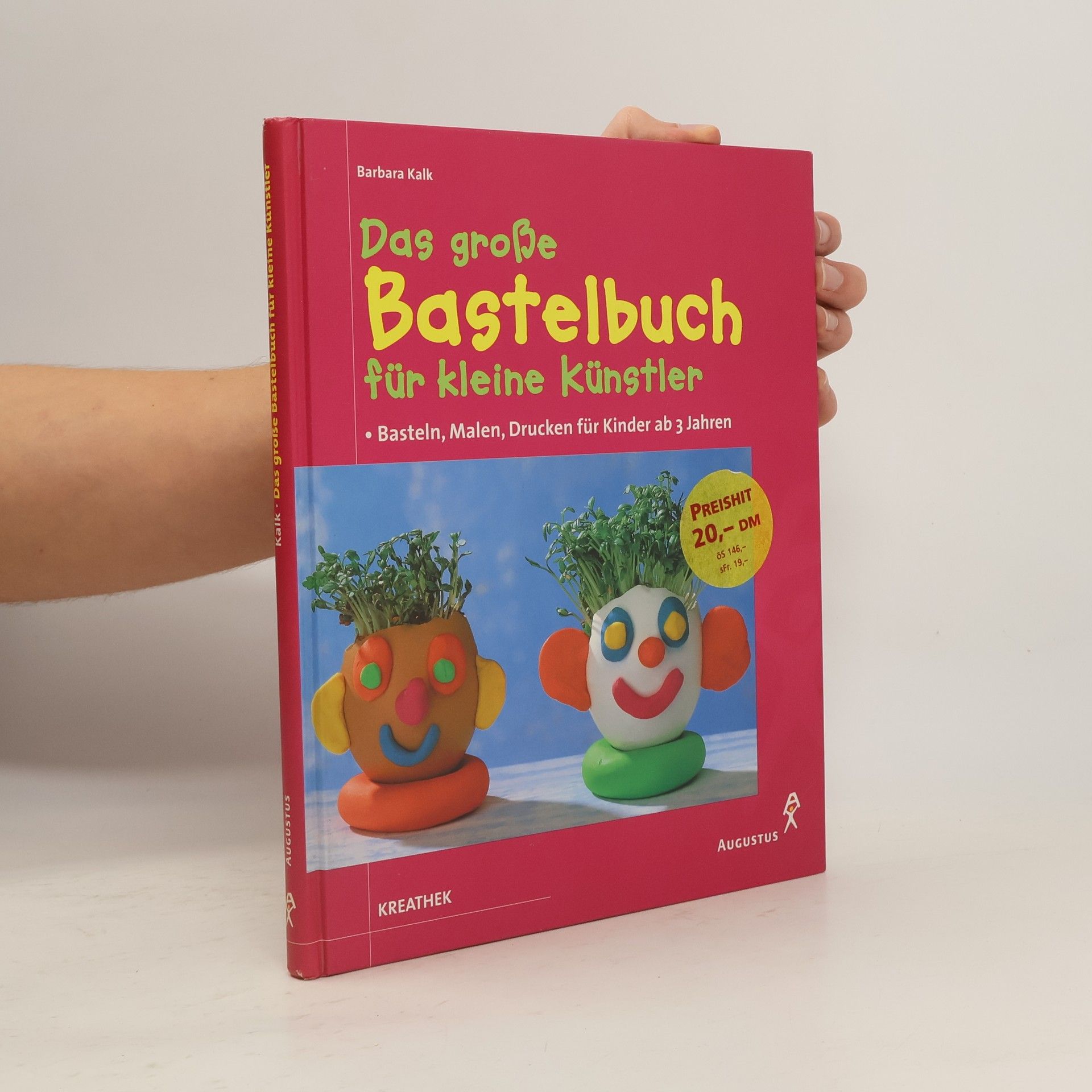 Barbara Kalk Das große Bastelbuch für kleine Künstler