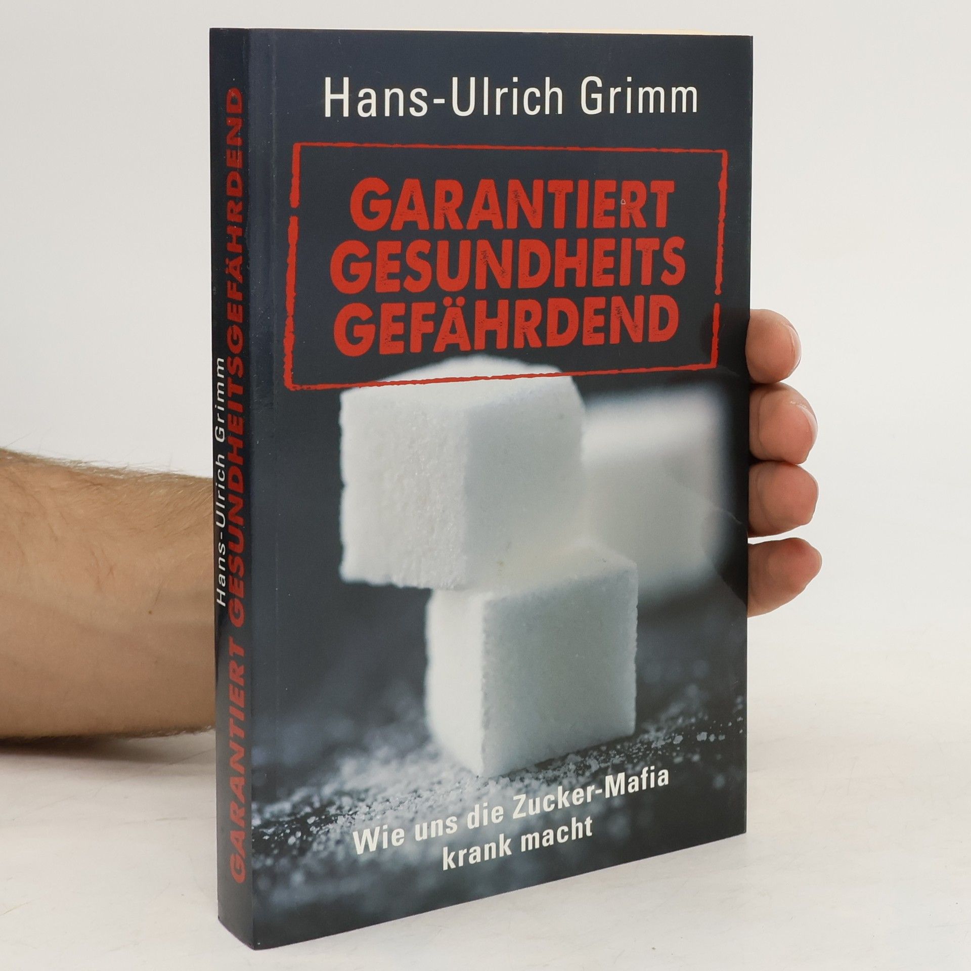 Hans-Ulrich Grimm Garantiert Gesundheits Gefährdend