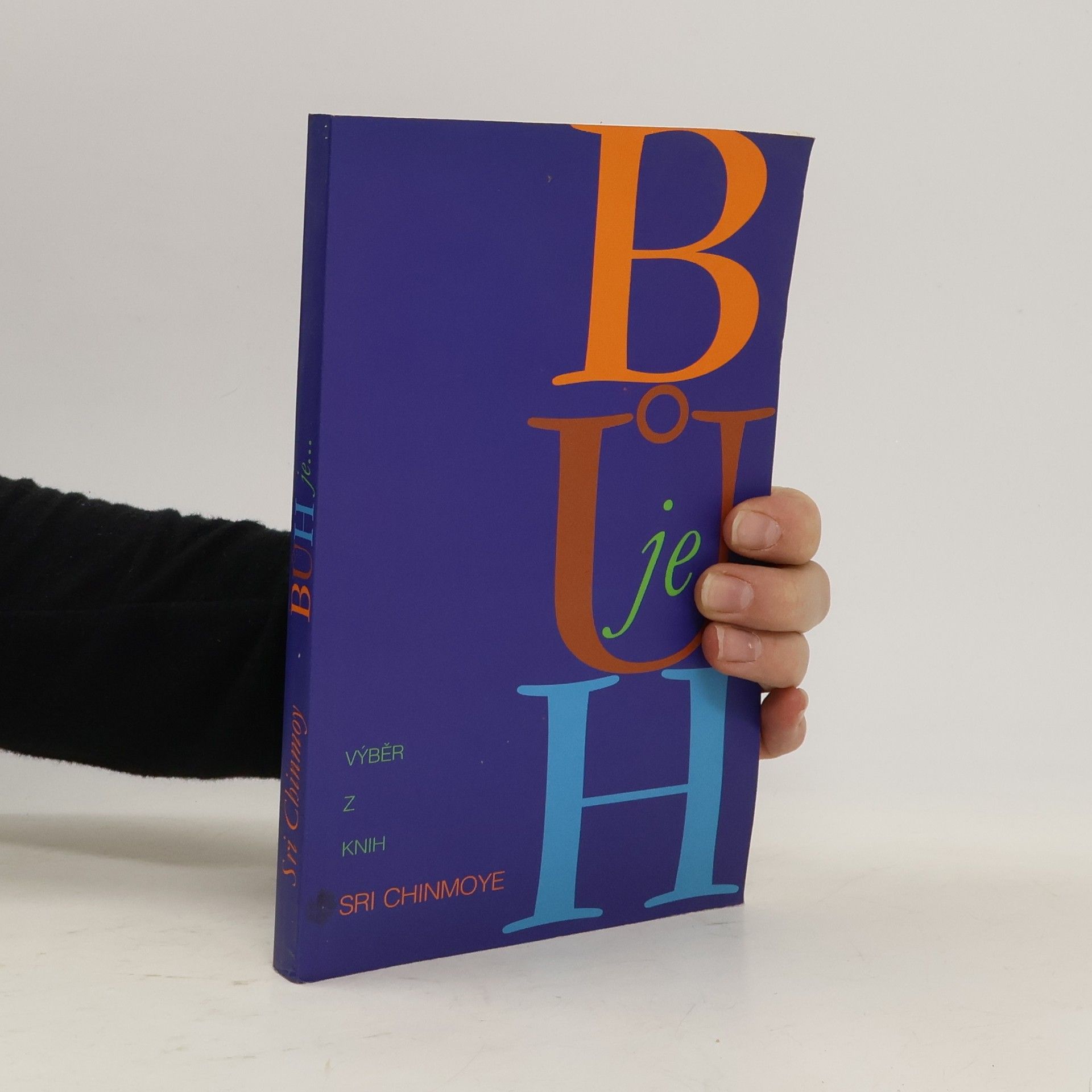 Chinmoy Bůh je...