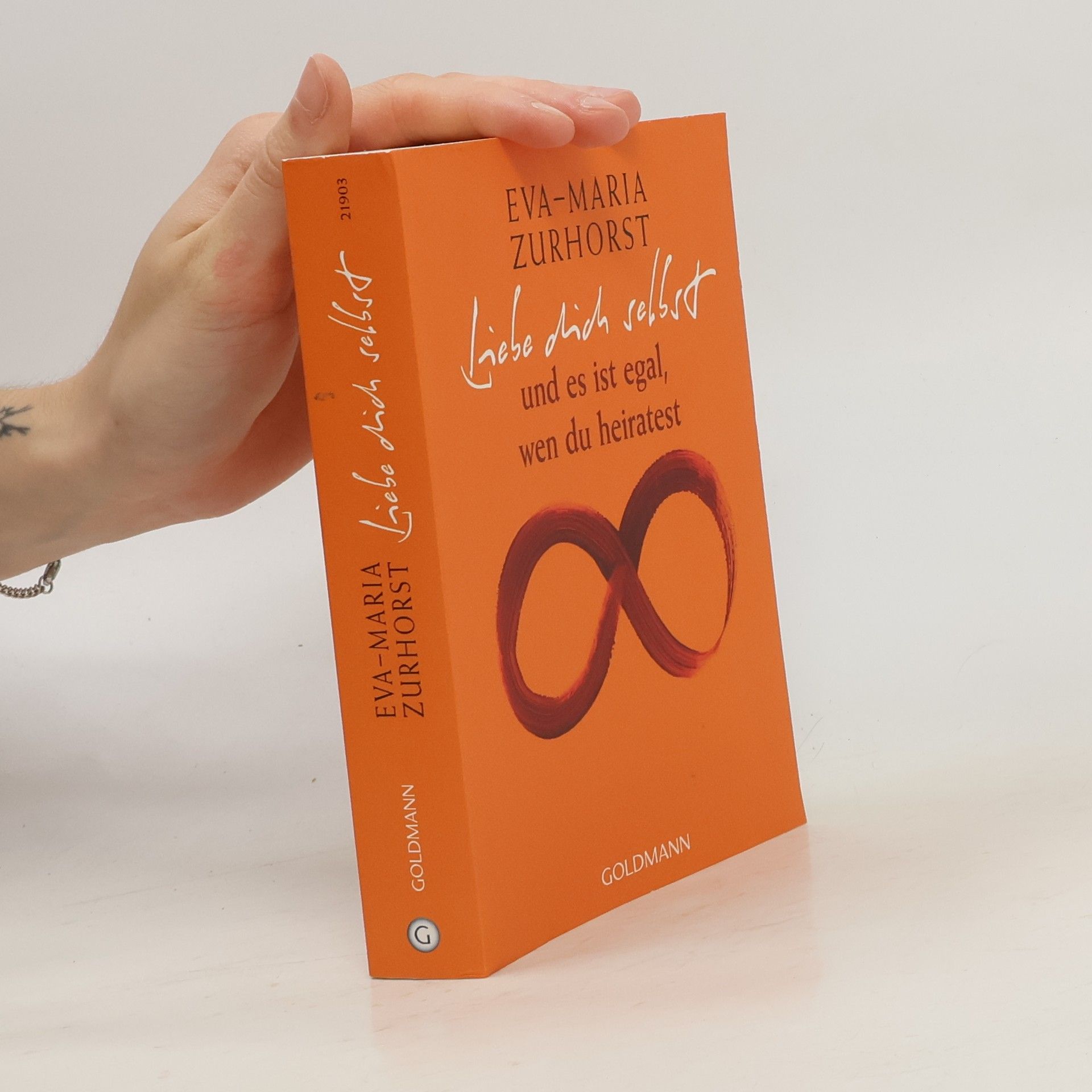 Eva-Maria Zurhorst Liebe dich selbst