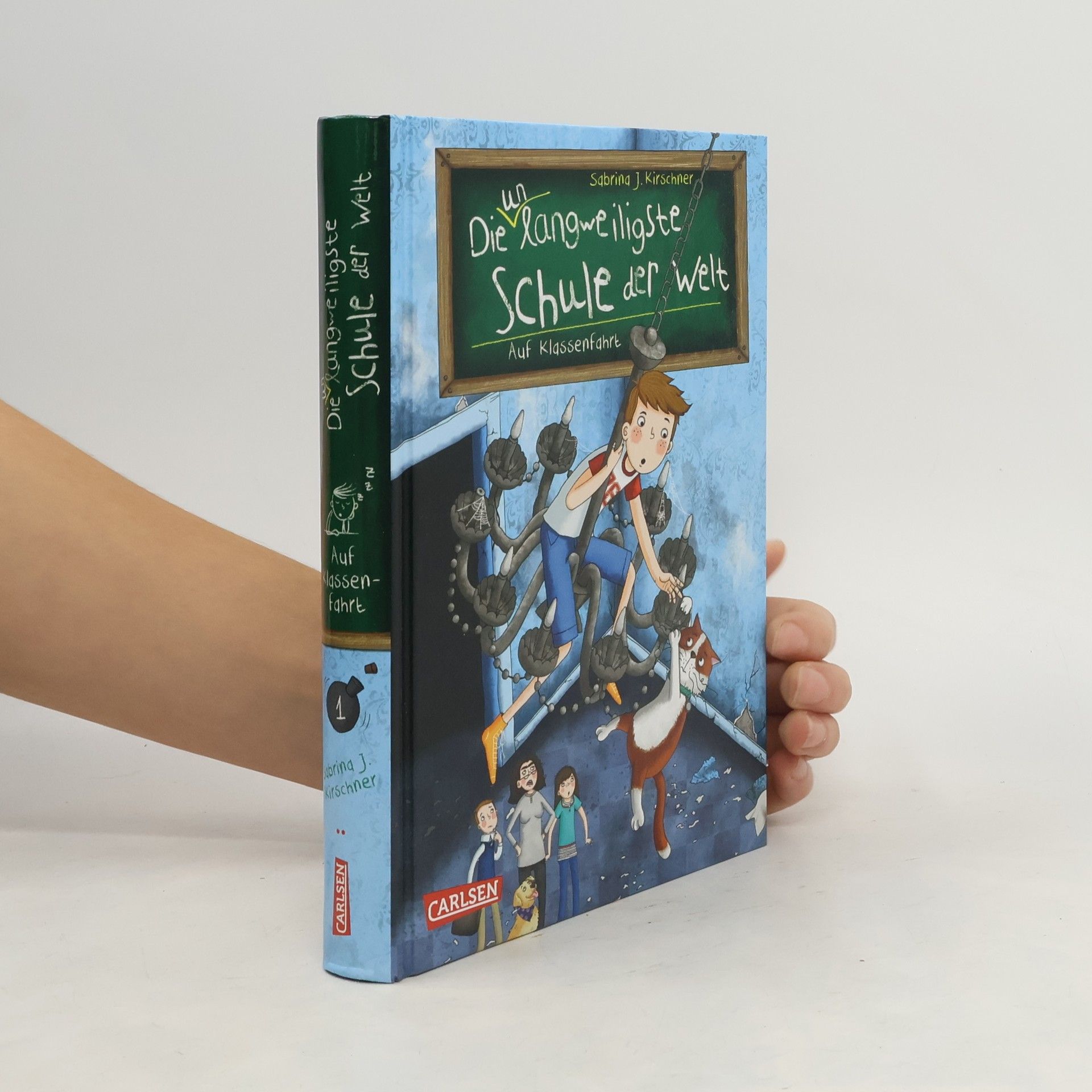 Sabrina J. Kirschner Die unlangweiligste Schule der Welt 1: Auf Klassenfahrt