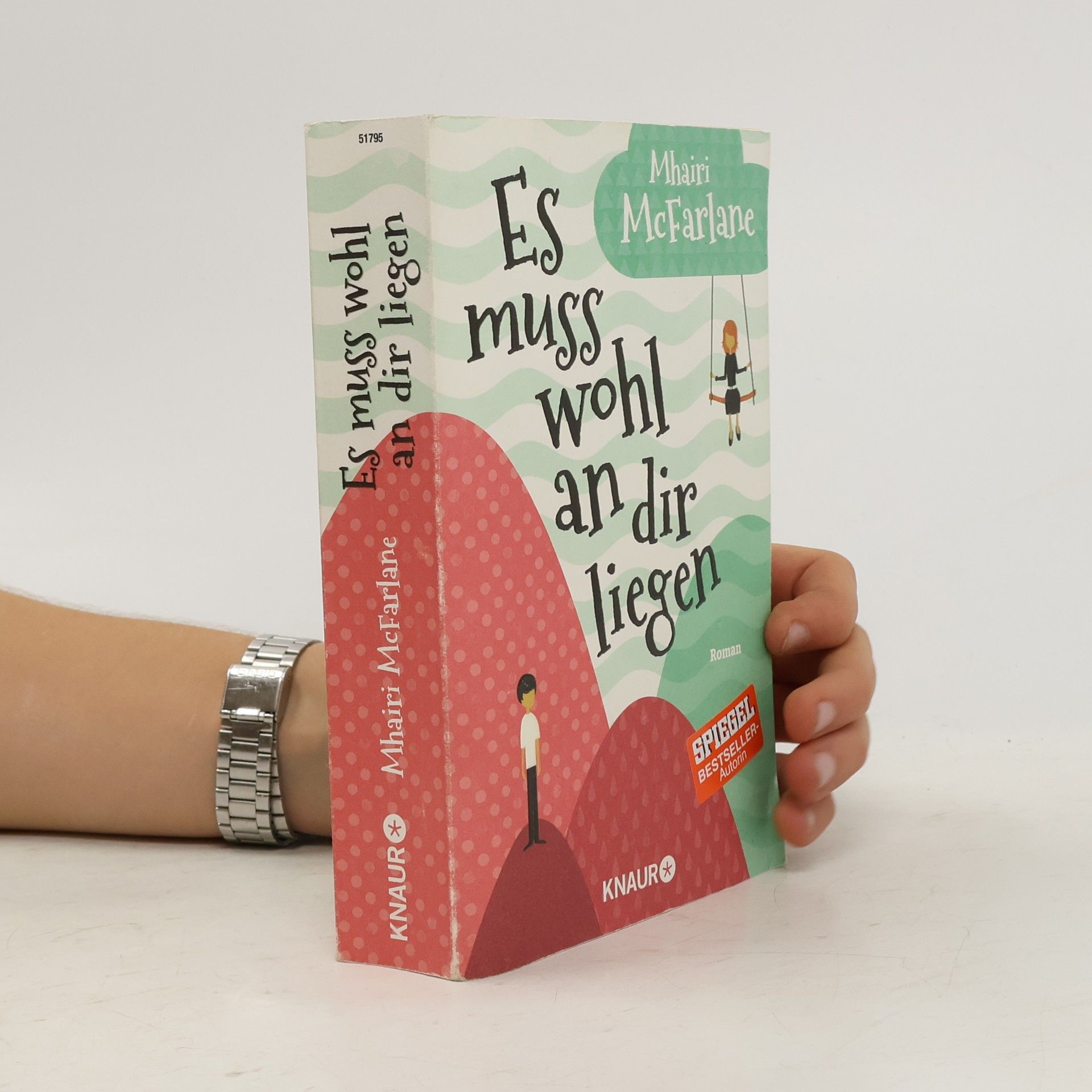 Mhairi McFarlane Es muss wohl an dir liegen