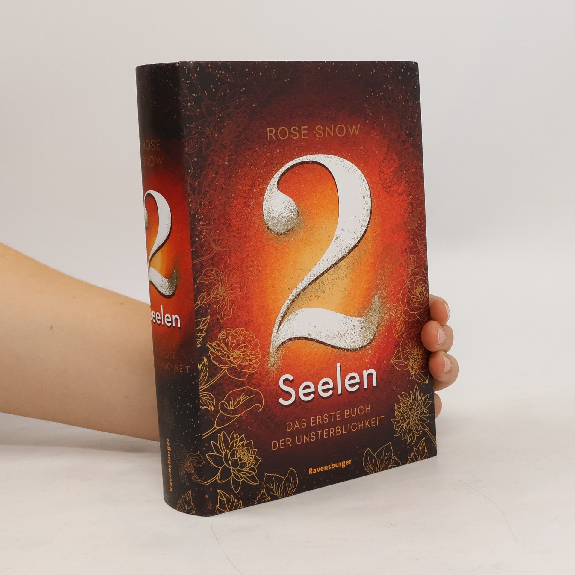 Rose Snow 2 Seelen. Das erste Buch der Unsterblichkeit