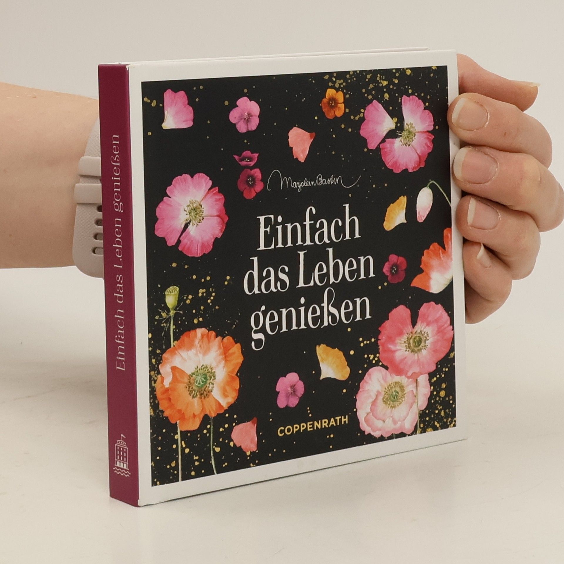 Marjolein Bastin Einfach das Leben genießen