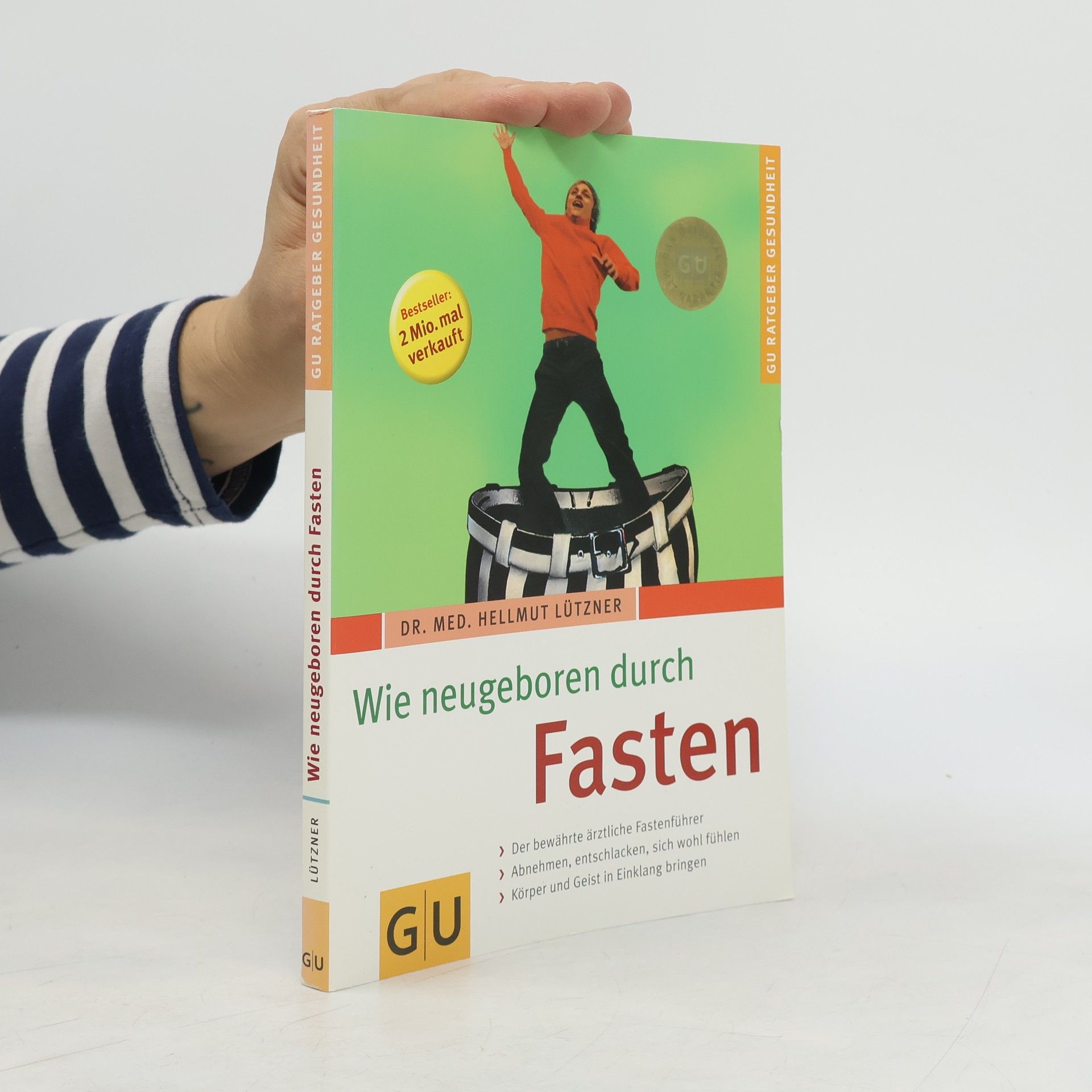 Hellmut Lützner Wie neugeboren durch Fasten