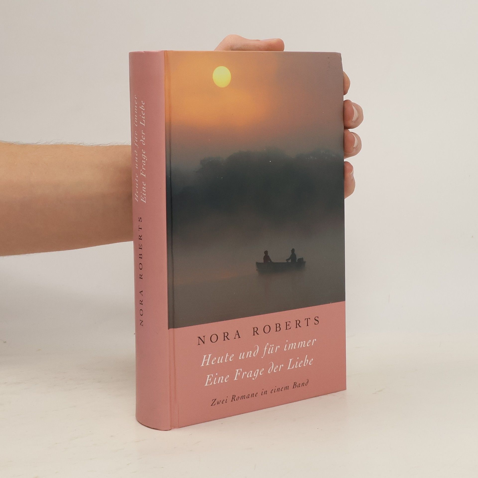 Nora Roberts Heute und für immer. Eine Frage der Liebe.