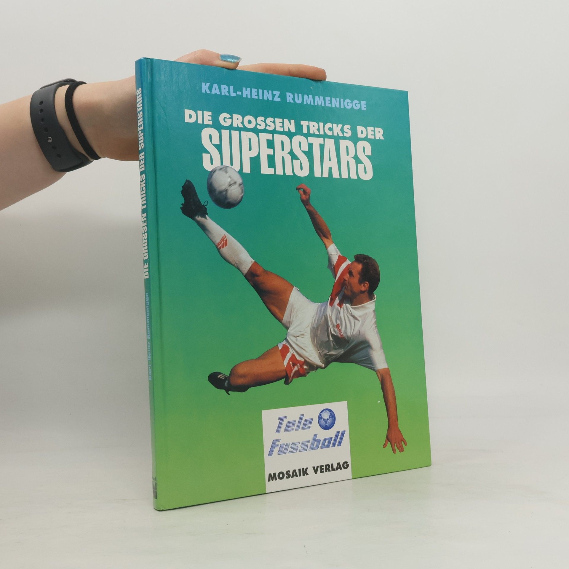 Karl Heinz Rummenigge Die grossen Tricks der Superstars