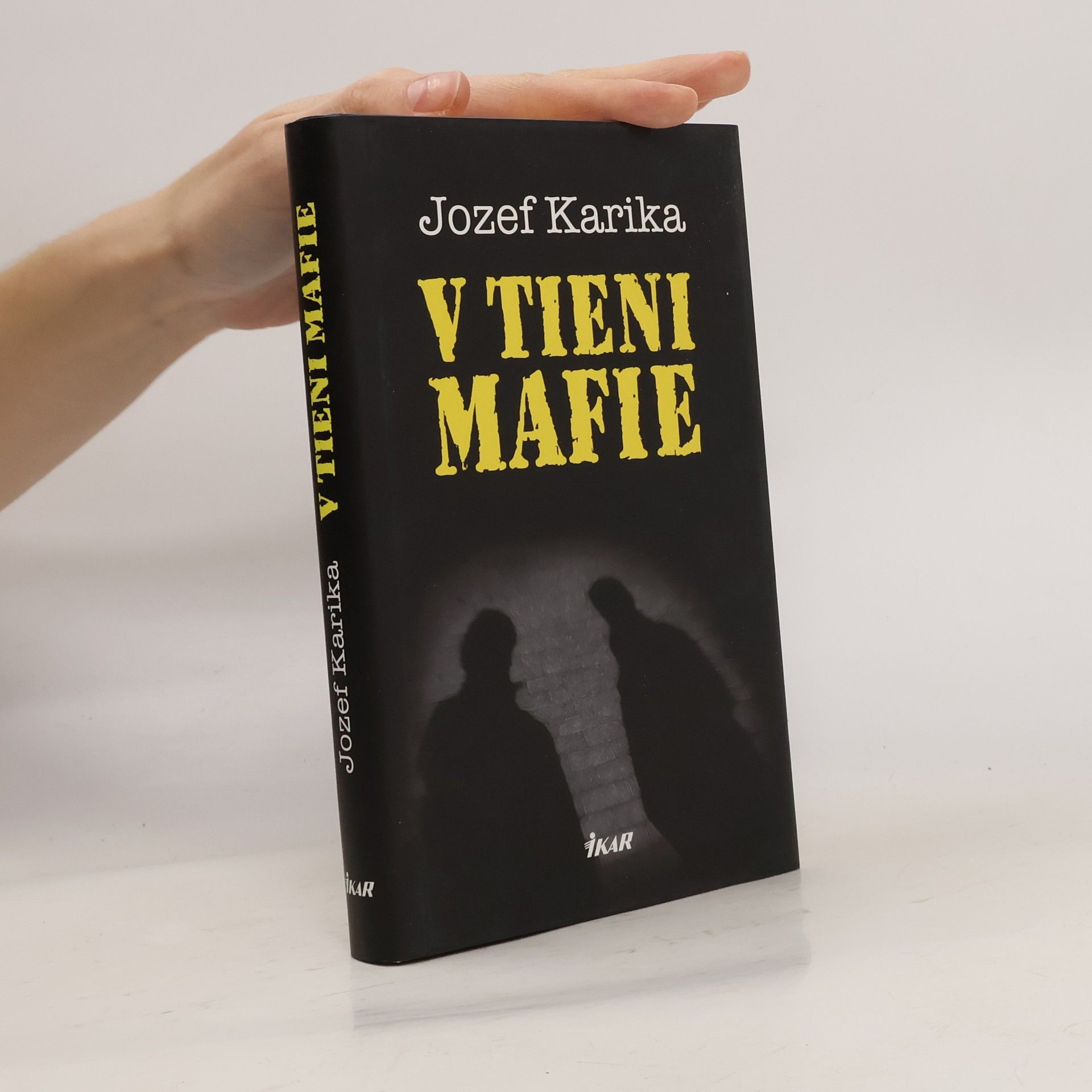 Jozef Karika V tieni mafie