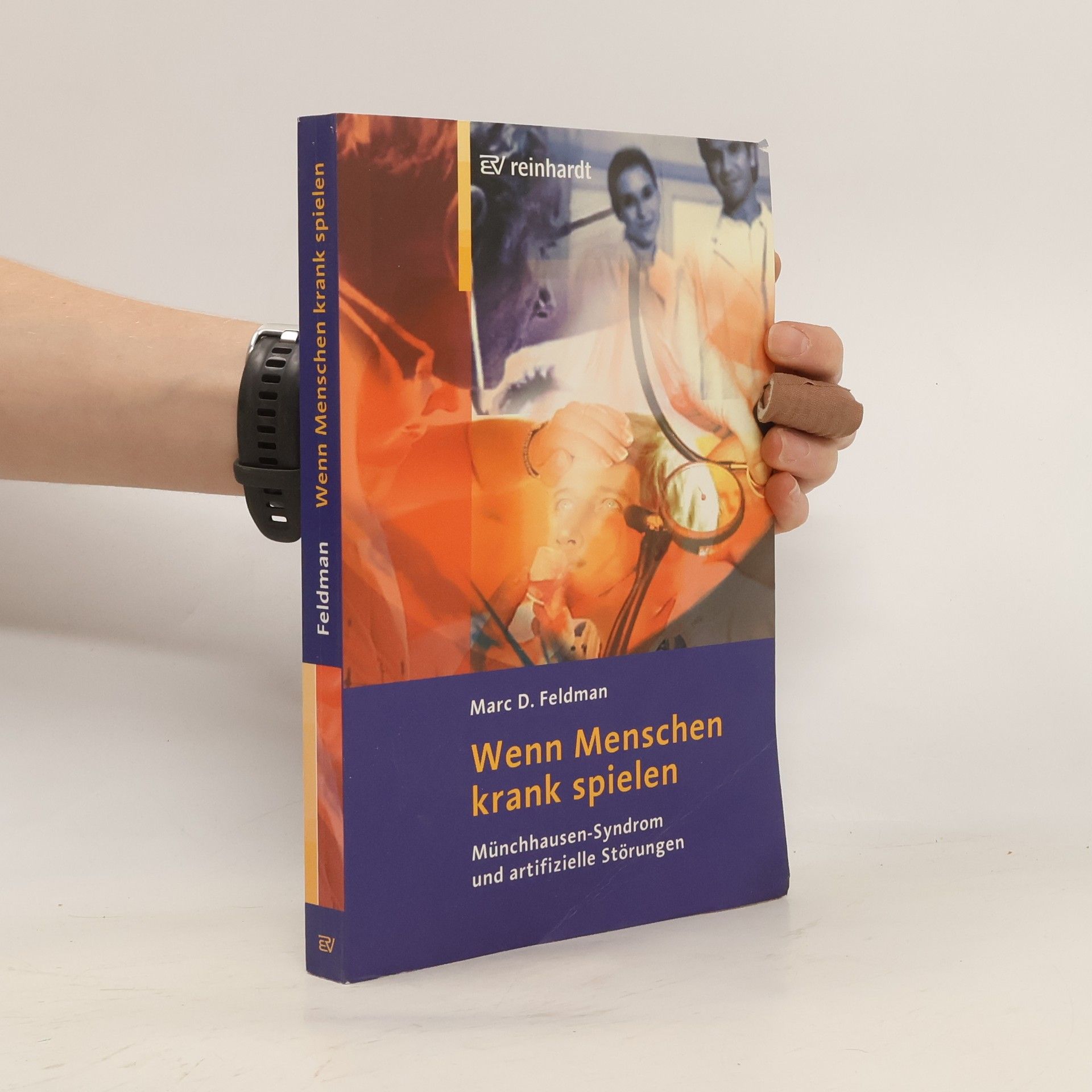 Marc D. Feldman Wenn Menschen krank spielen