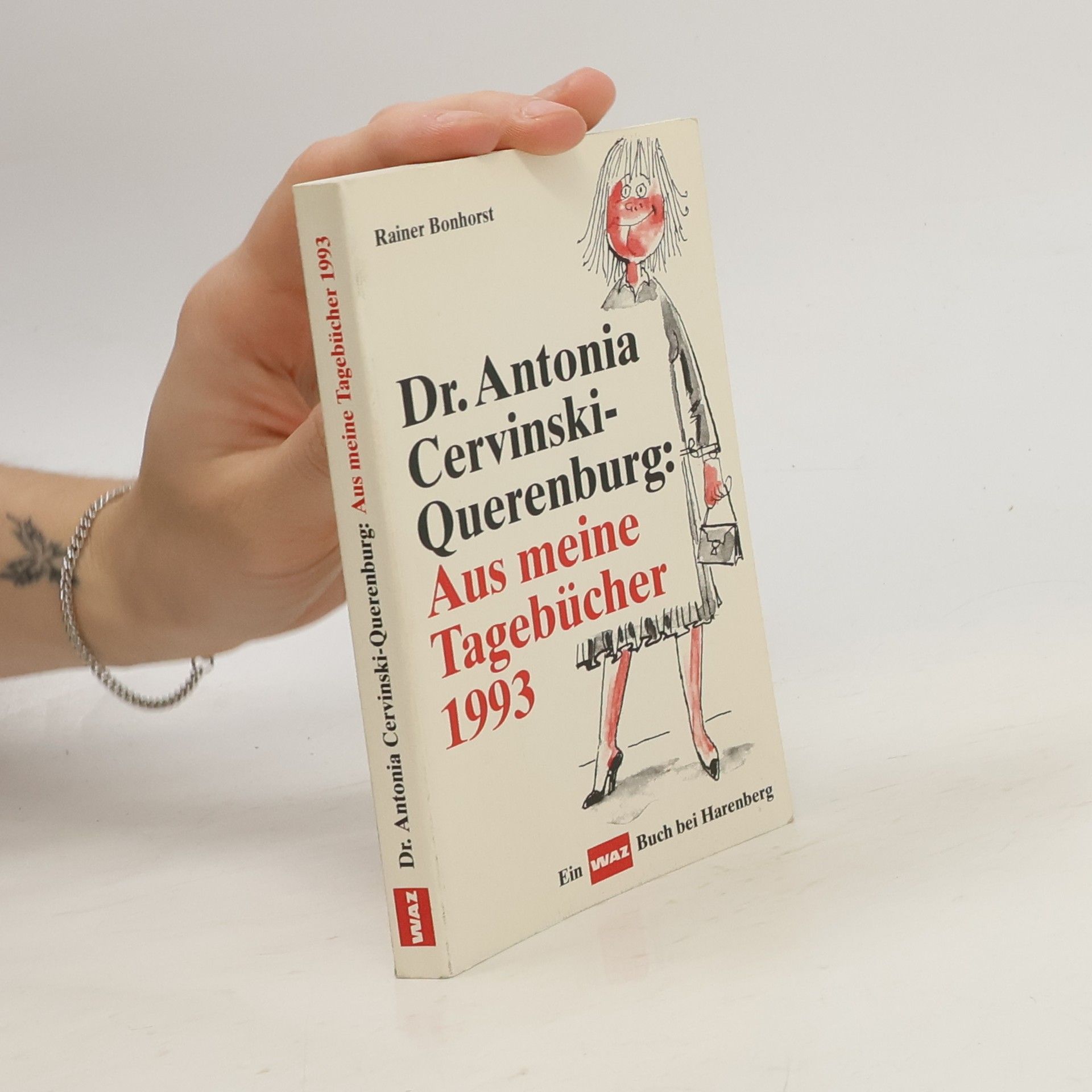 Rainer Bonhorst Dr. Antonia Cervinski-Querenburg, Aus meine Tagebücher 1993