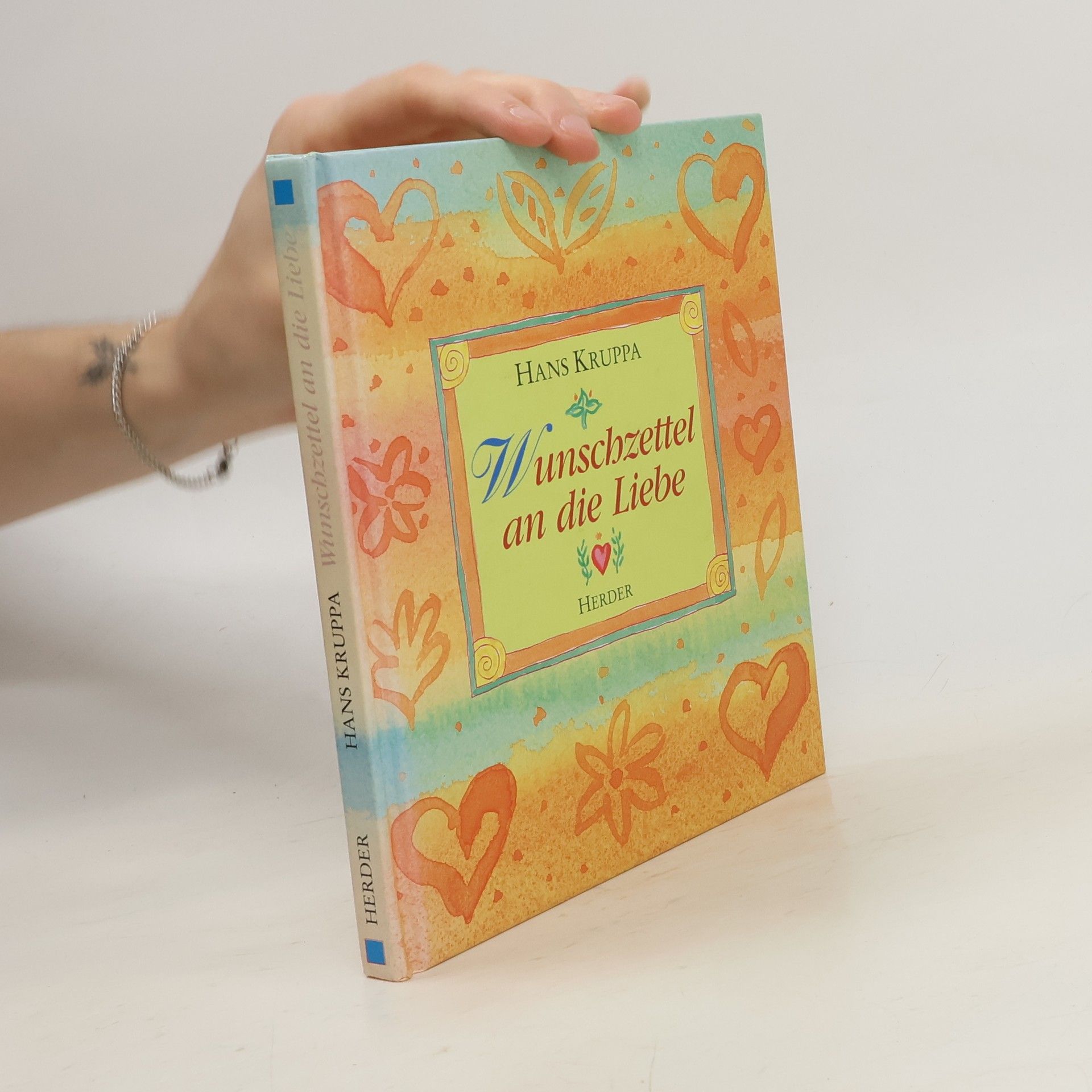 Hans Kruppa Wunschzettel an die Liebe
