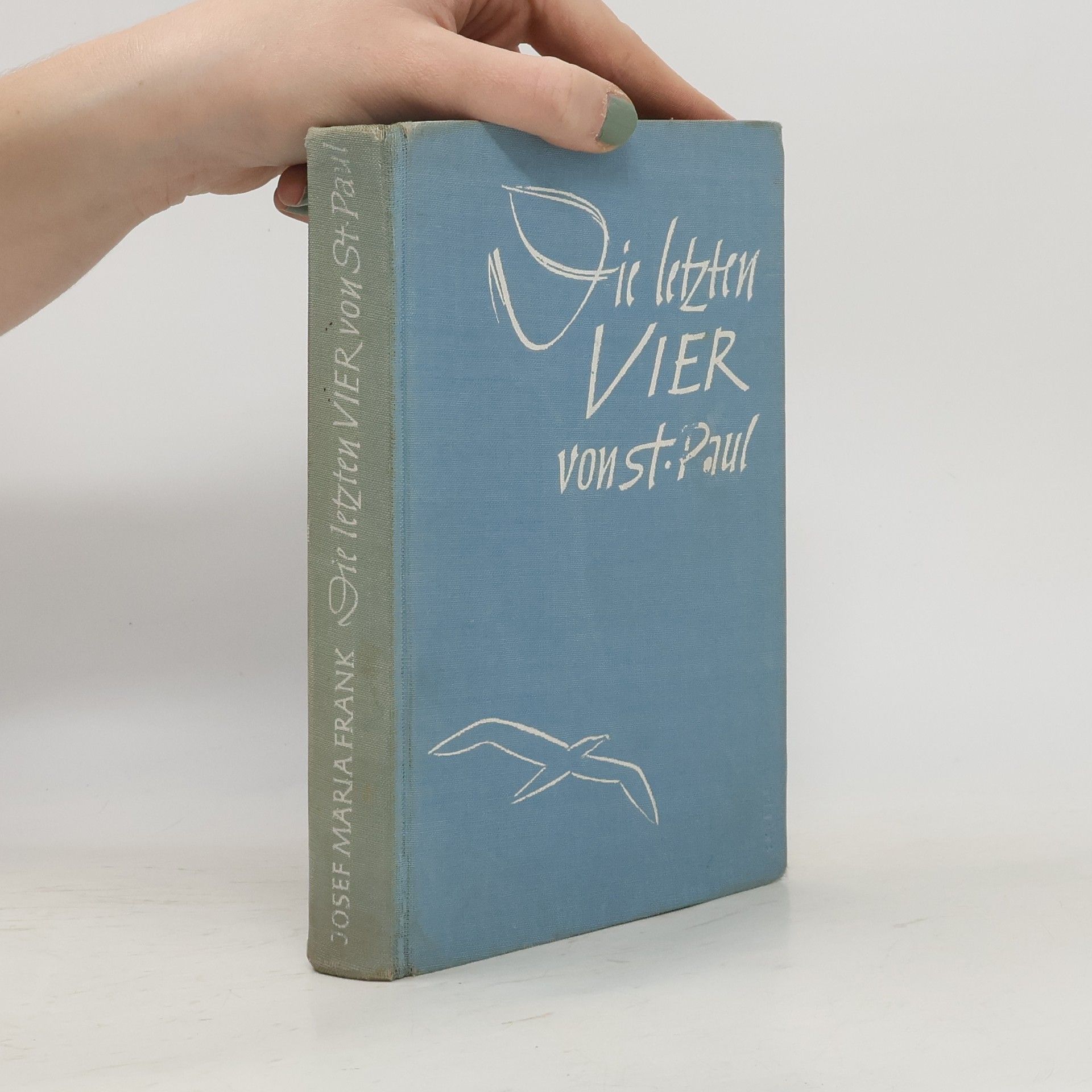 Josef Maria Frank Die letzten Vier von St. Paul