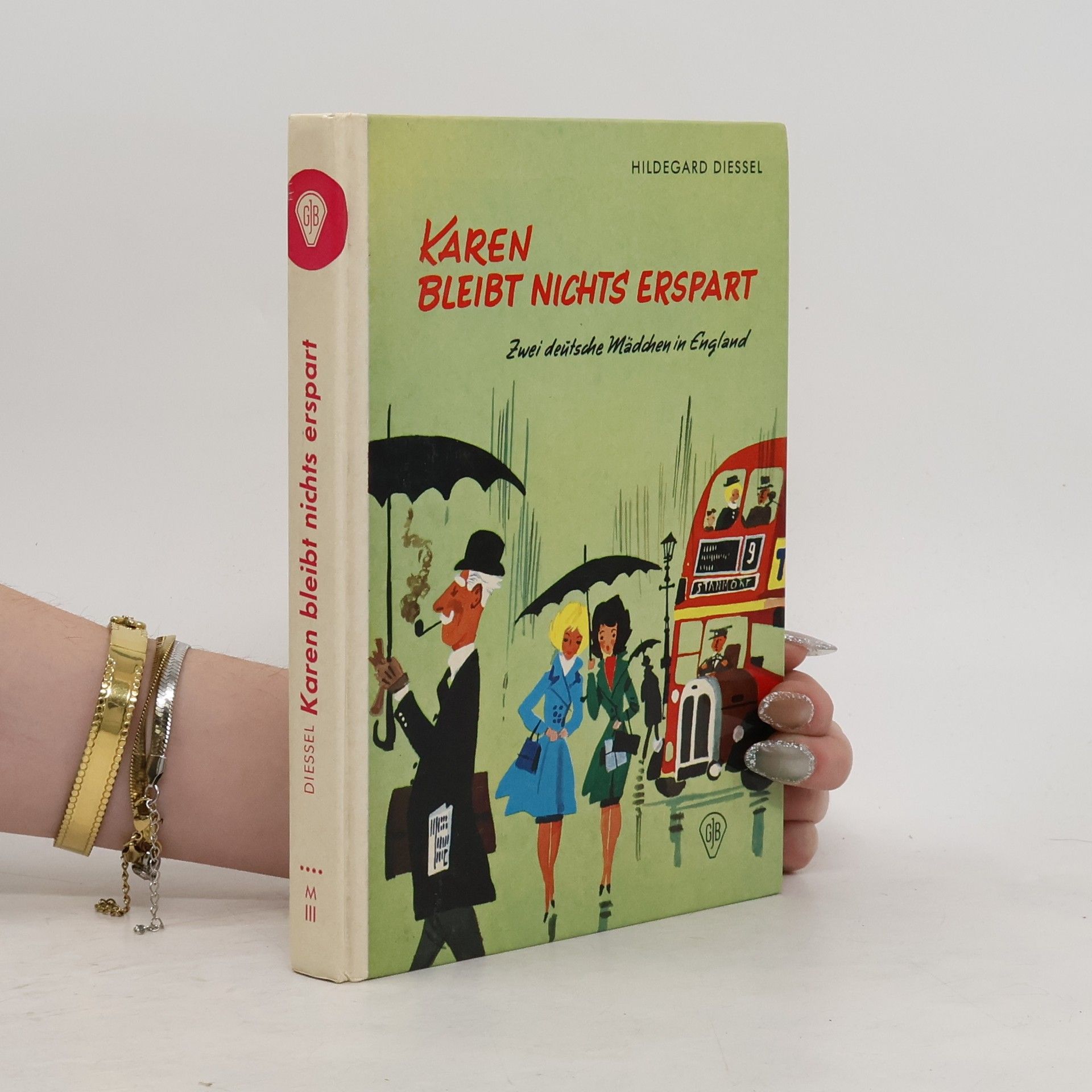 Hildegard Diessel Karen bleibt nichts erspart