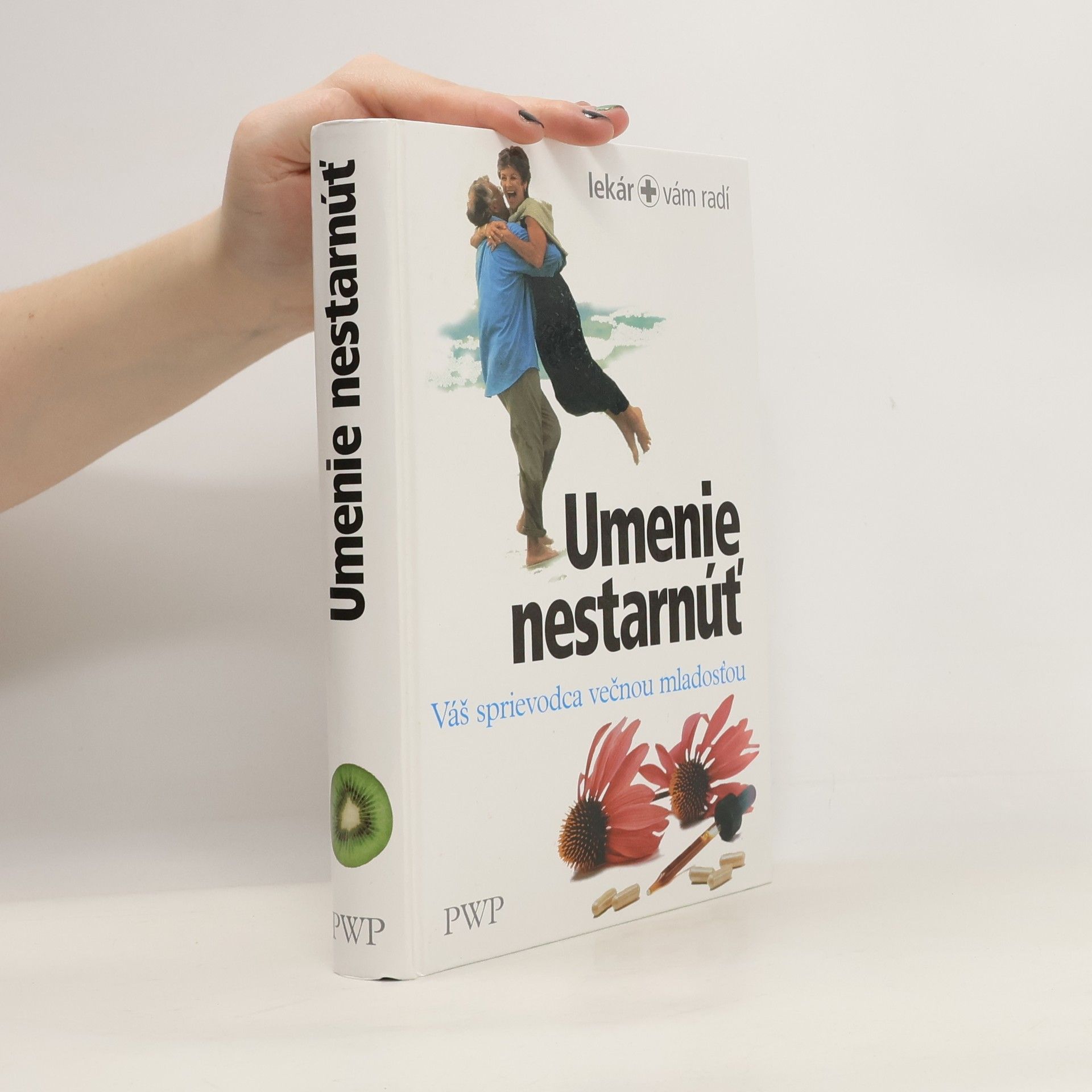 Kolektív autorov Umenie nestarnúť