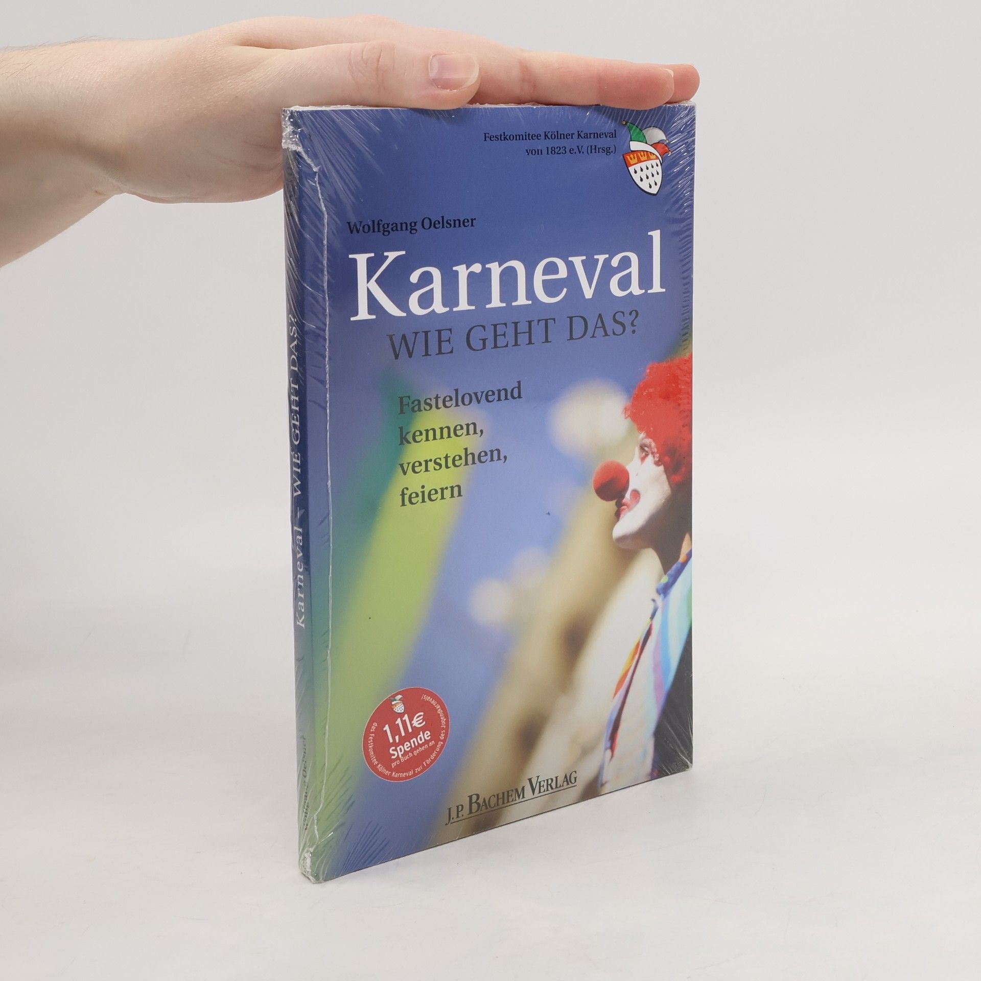 Wolfgang Oelsner Karneval - Wie geht das?