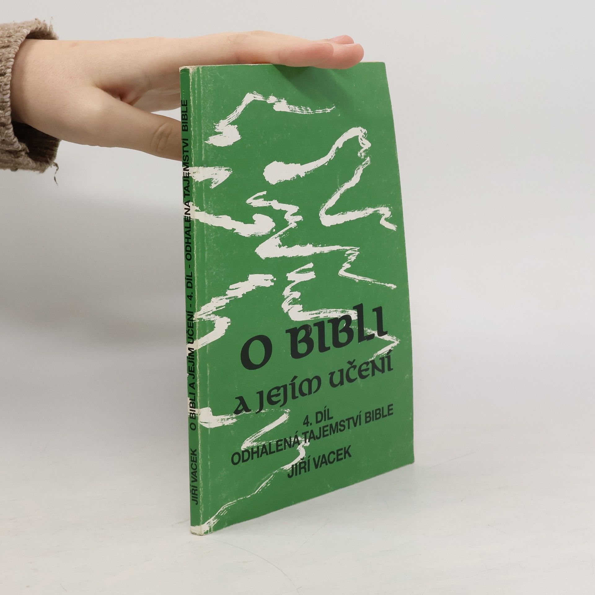 Jiří Vacek O bibli a jejím učení 4. díl