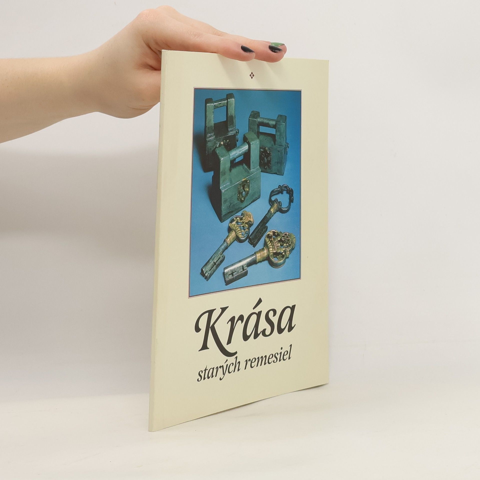 Ľudmila Nemeskürthyová Krása starých remesiel