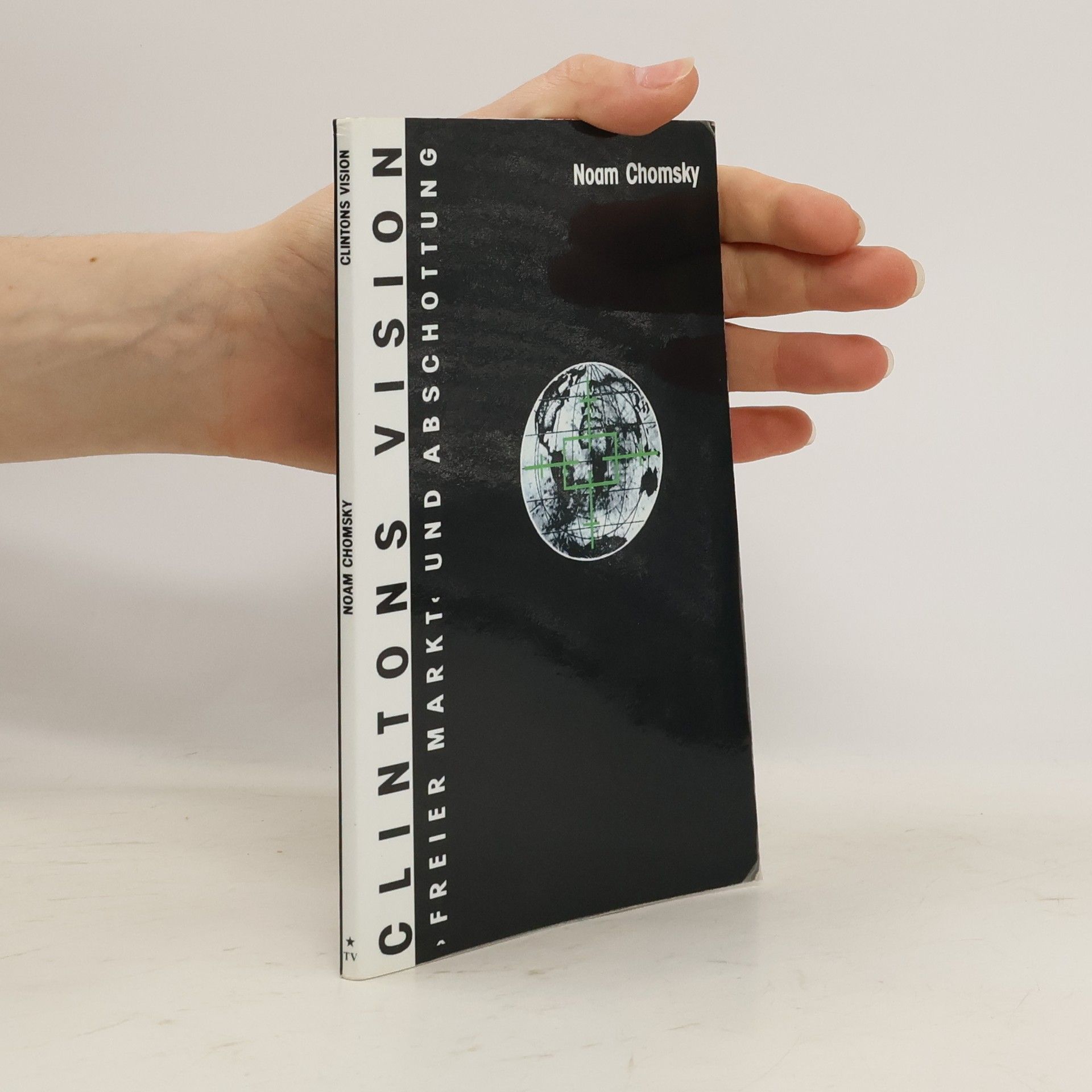 Noam Chomsky Clintons Vision