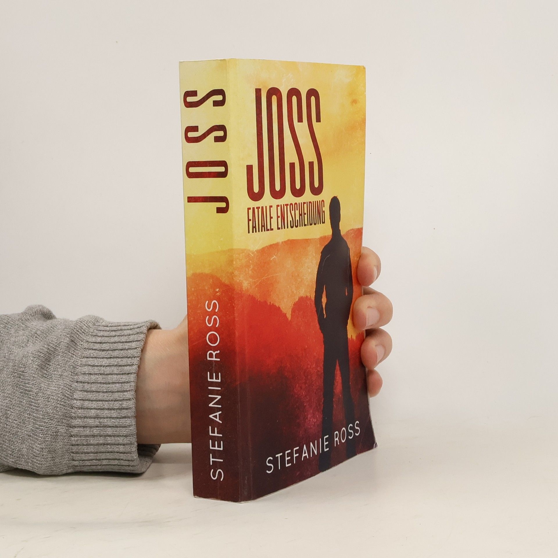 Stefanie Ross Joss - Fatale Entscheidung