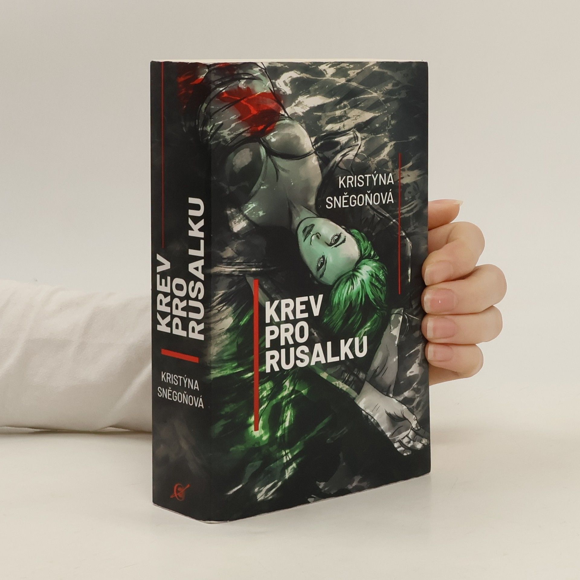 Kristýna Sněgoňová Krev pro rusalku