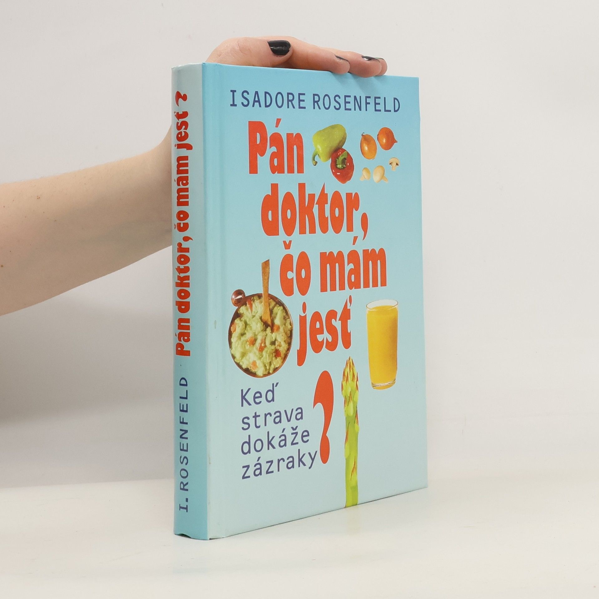 Pán doktor, čo mám jesť?