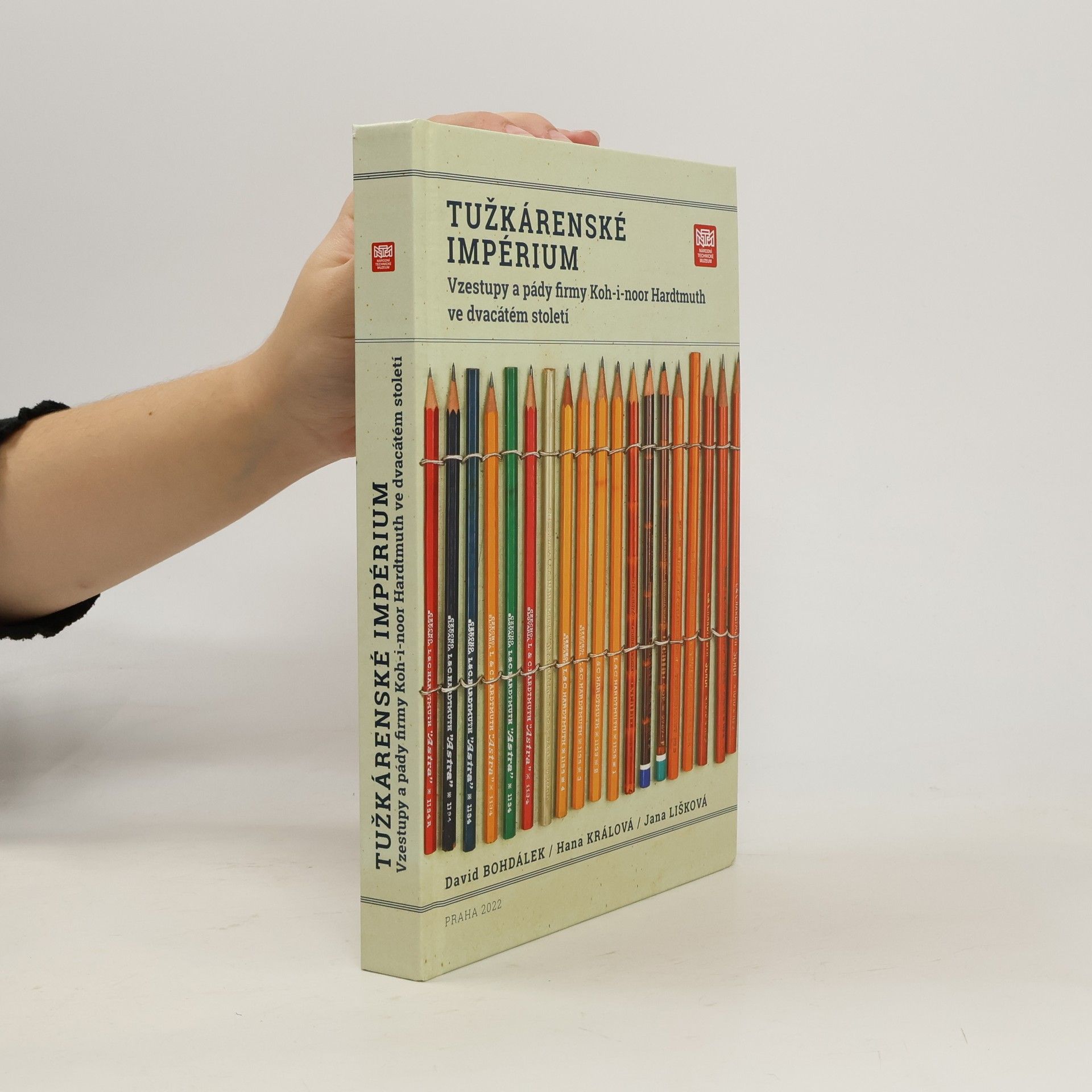 Tužkárenské impérium. Vzestupy a pády firmy Koh-i-noor Hardtmuth ve dvacátém století