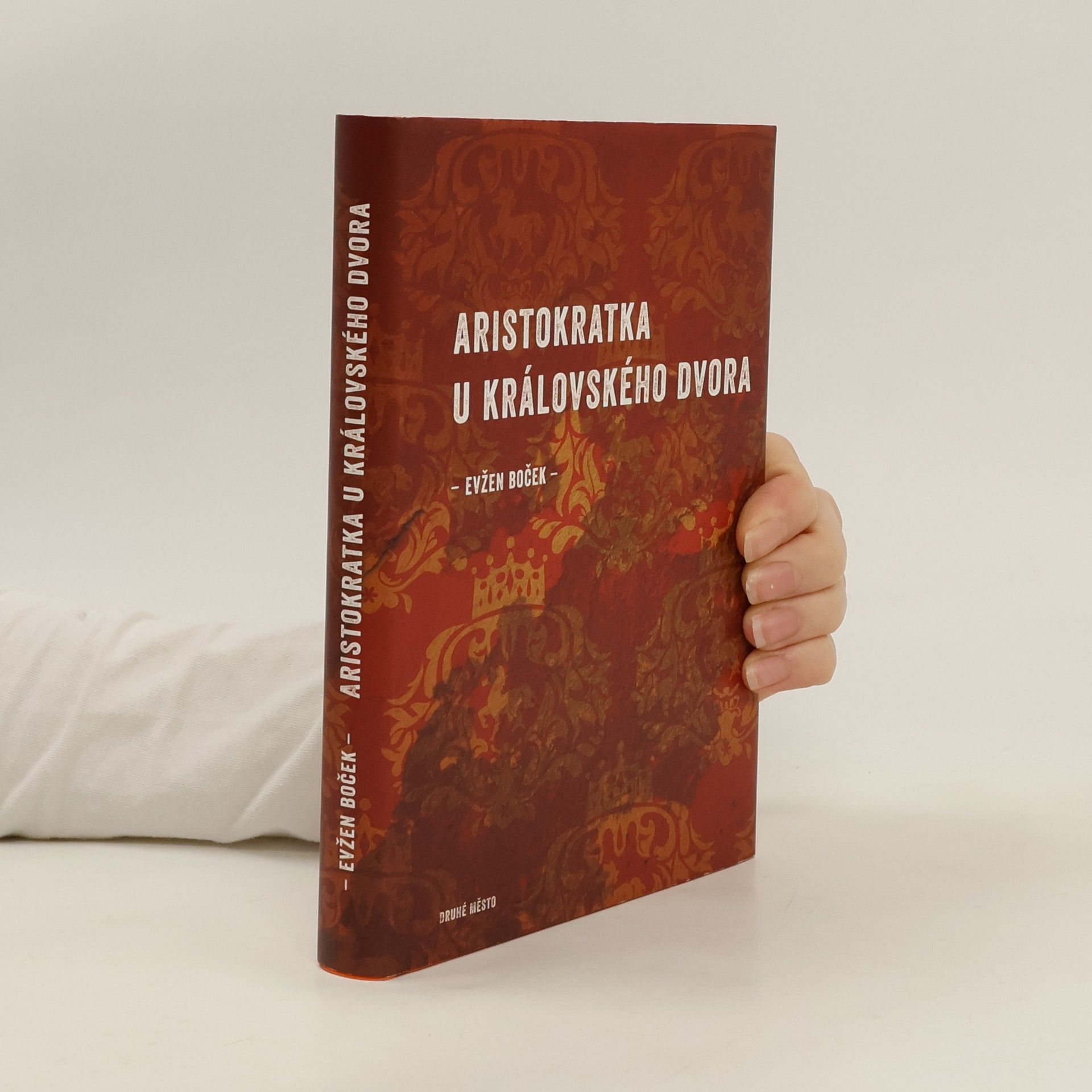 Evžen Boček Aristokratka u královského dvora